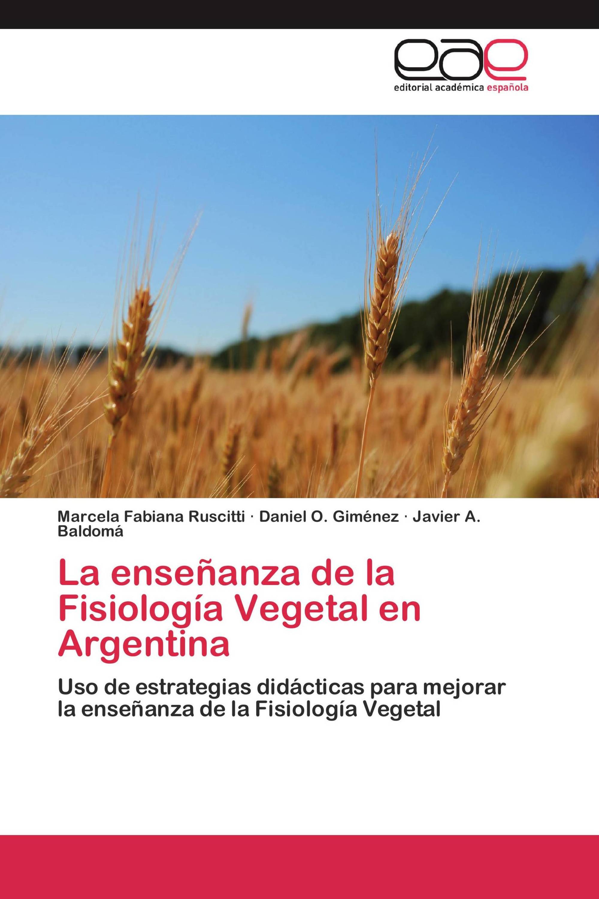 La enseñanza de la Fisiología Vegetal en Argentina