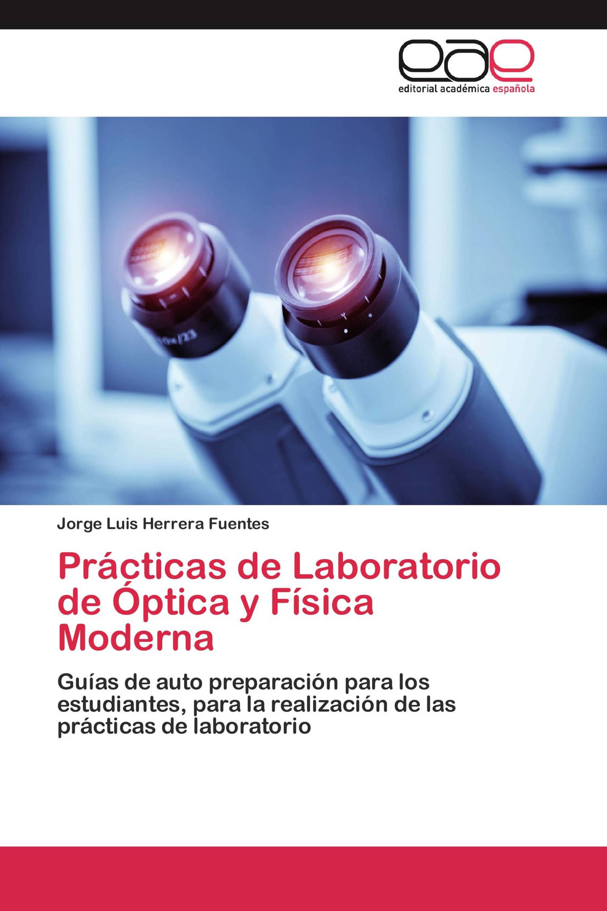 Prácticas de Laboratorio de Óptica y Física Moderna