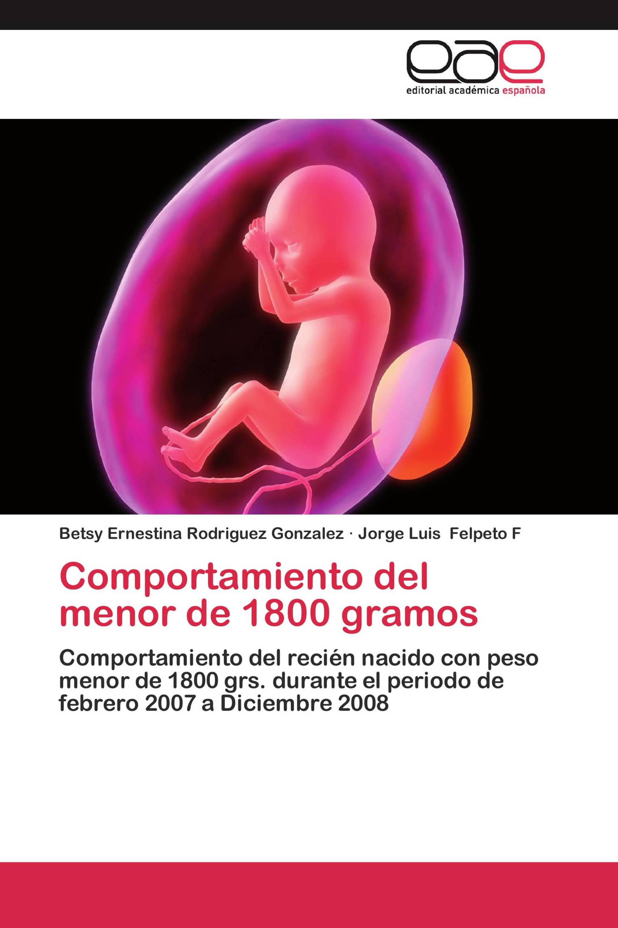 Comportamiento del menor de 1800 gramos