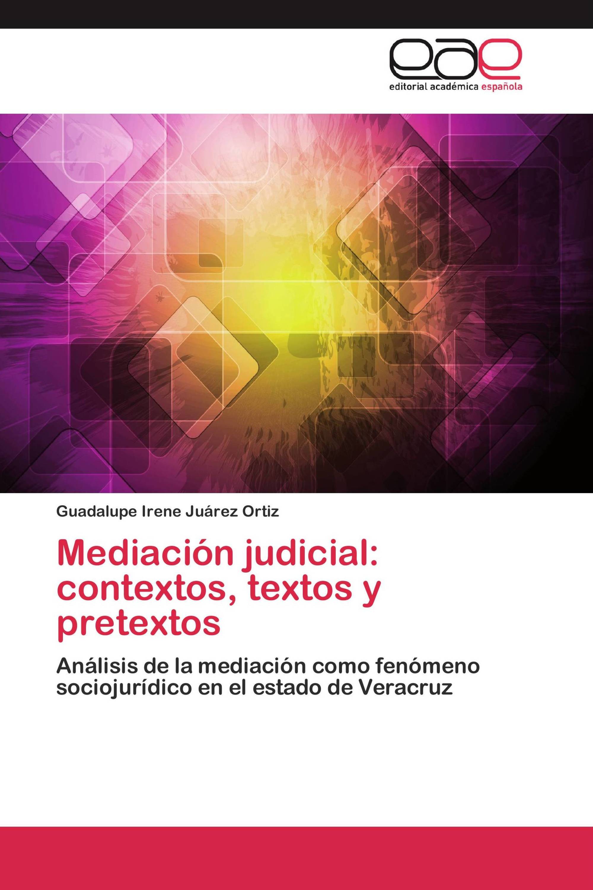 Mediación judicial: contextos, textos y pretextos