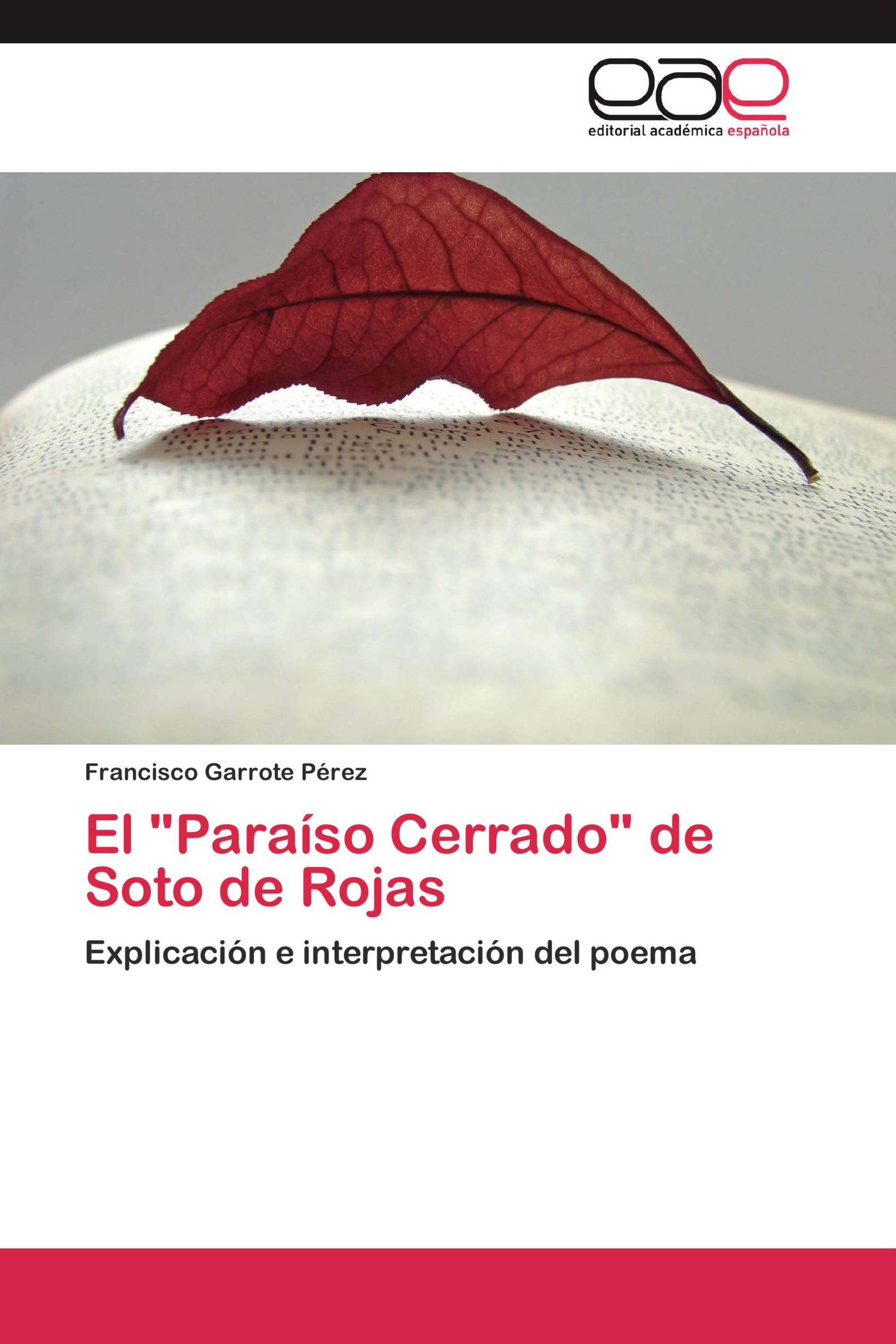 El "Paraíso Cerrado" de Soto de Rojas