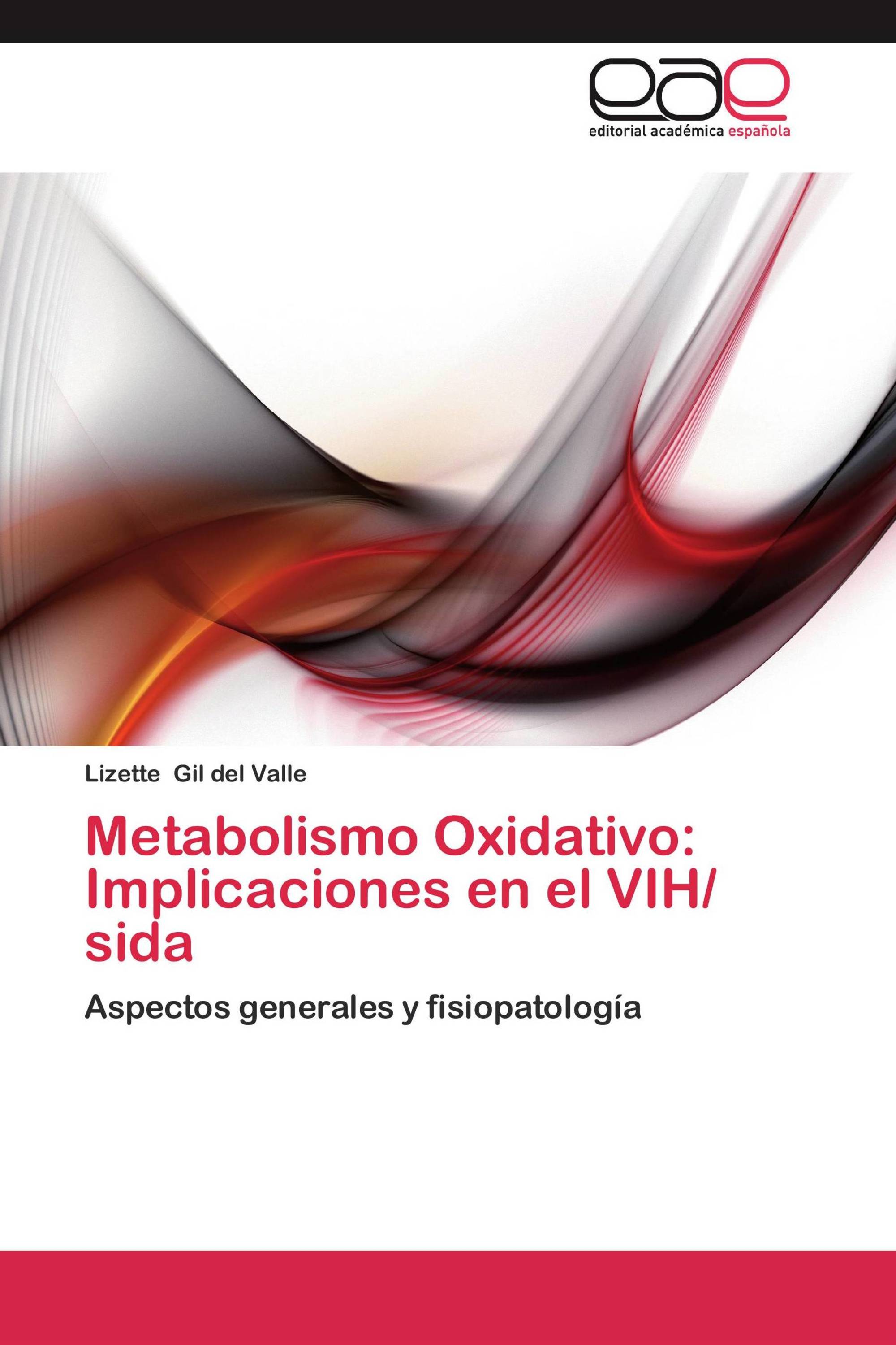 Metabolismo Oxidativo: Implicaciones en el VIH/ sida