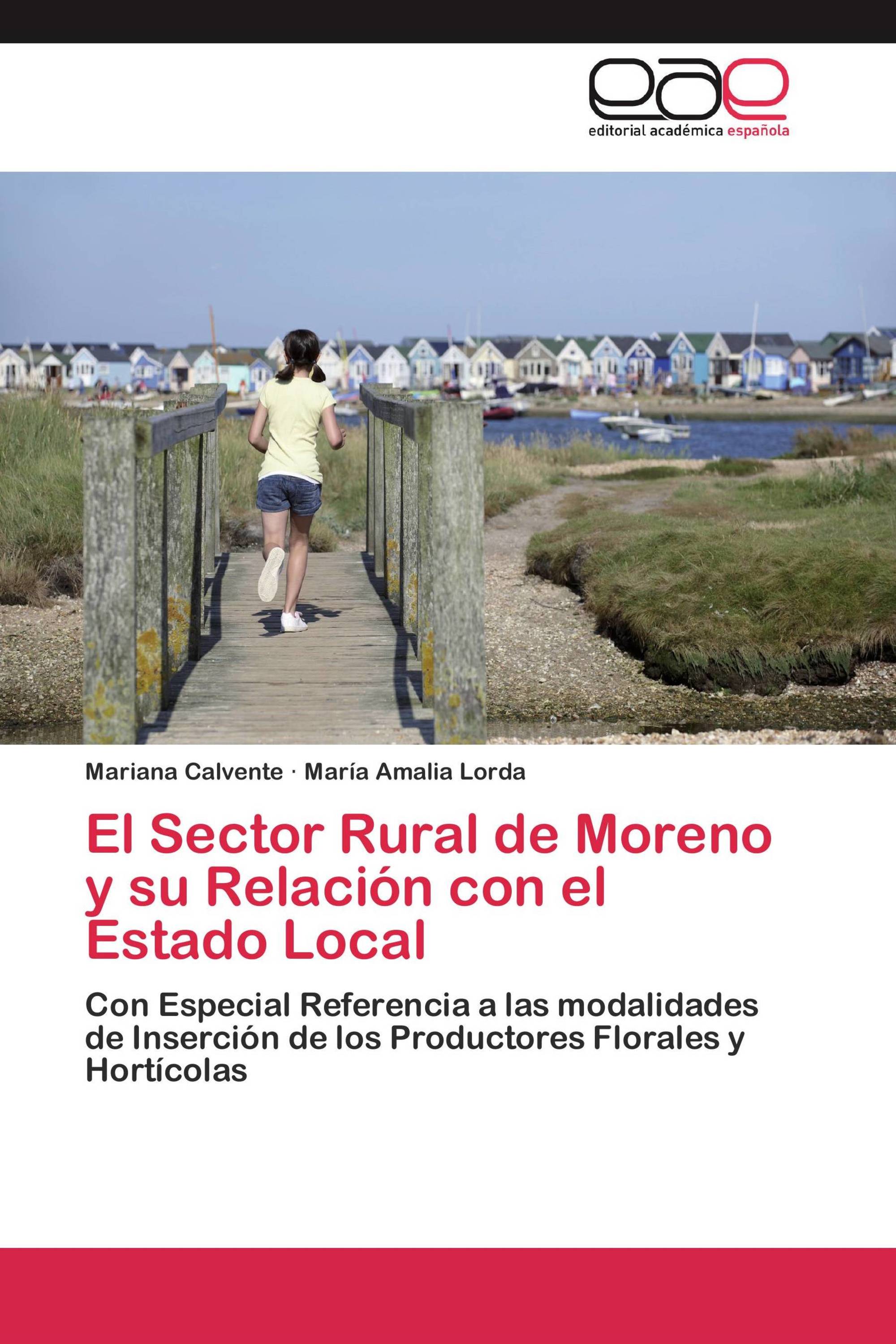 El Sector Rural de Moreno y su Relación con el Estado Local