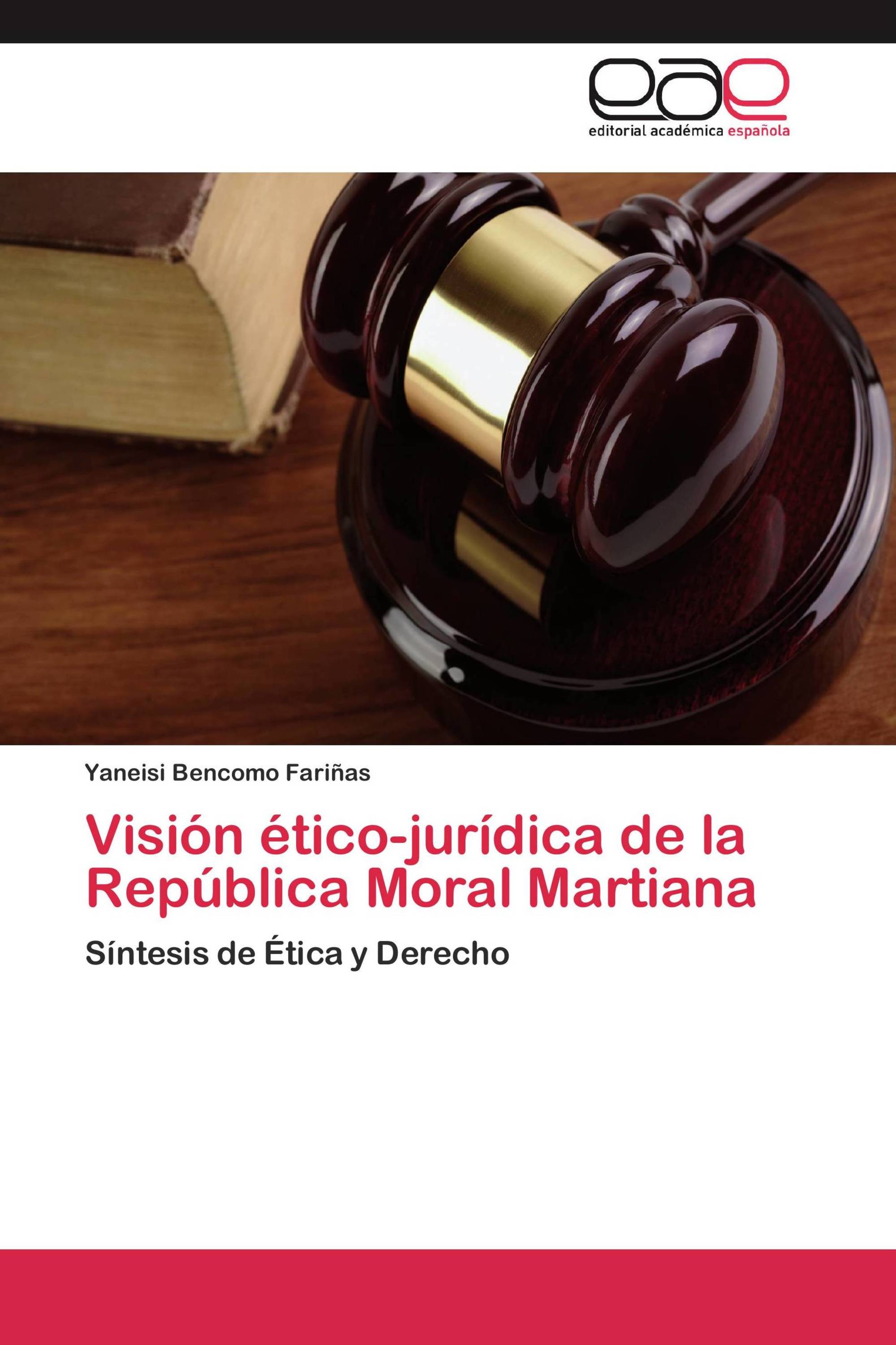 Visión ético-jurídica de la República Moral Martiana