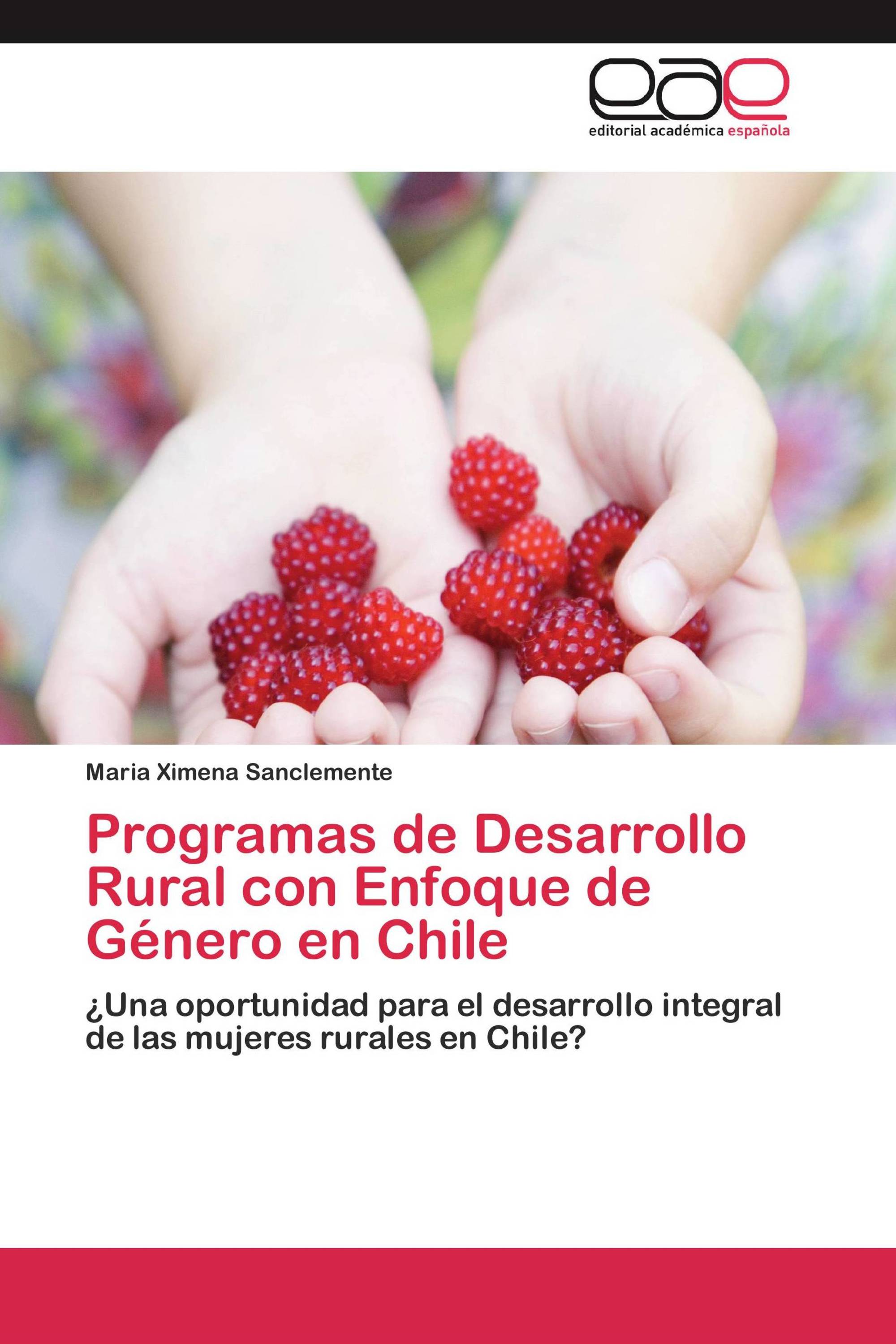 Programas de Desarrollo Rural con Enfoque de Género en Chile