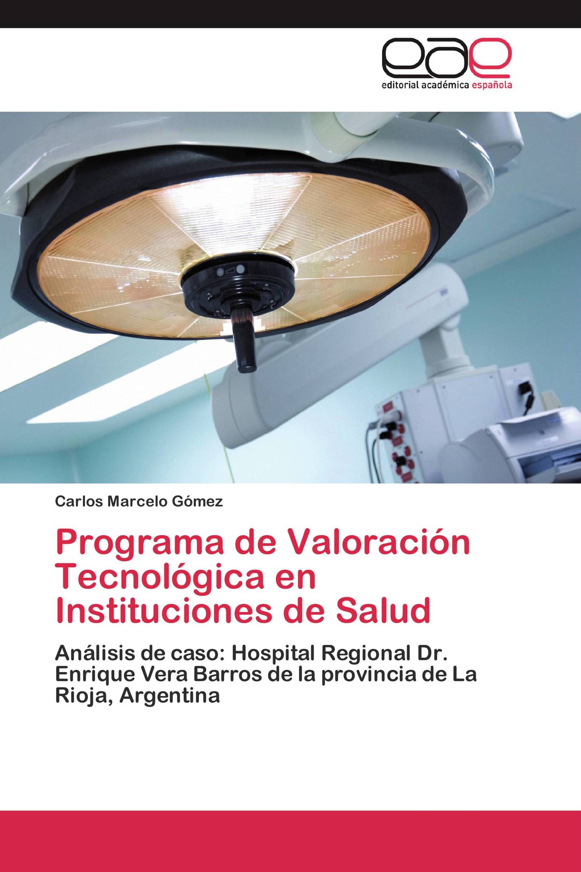 Programa de Valoración Tecnológica en Instituciones de Salud