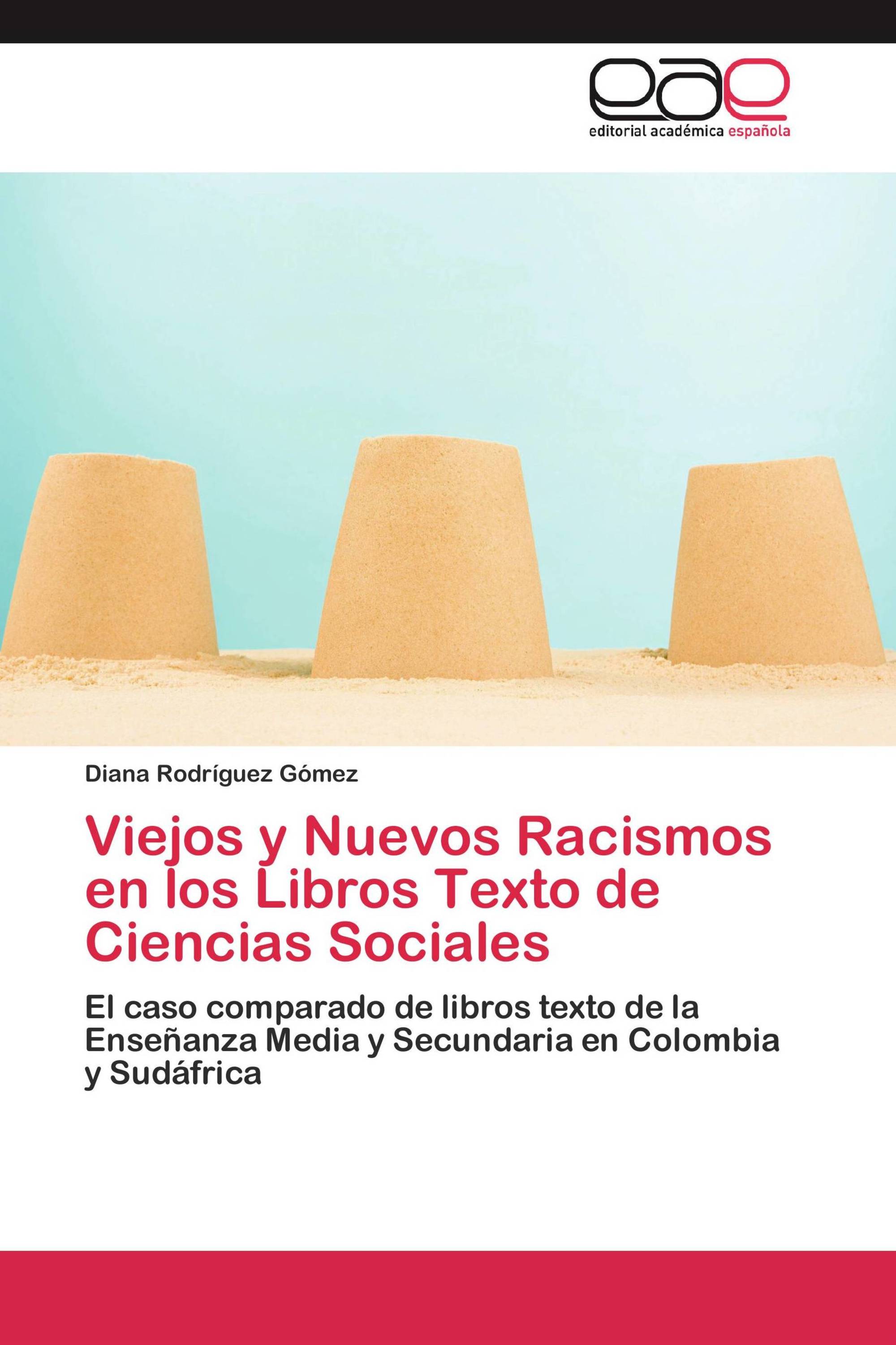 Viejos y Nuevos Racismos en los Libros Texto de Ciencias Sociales