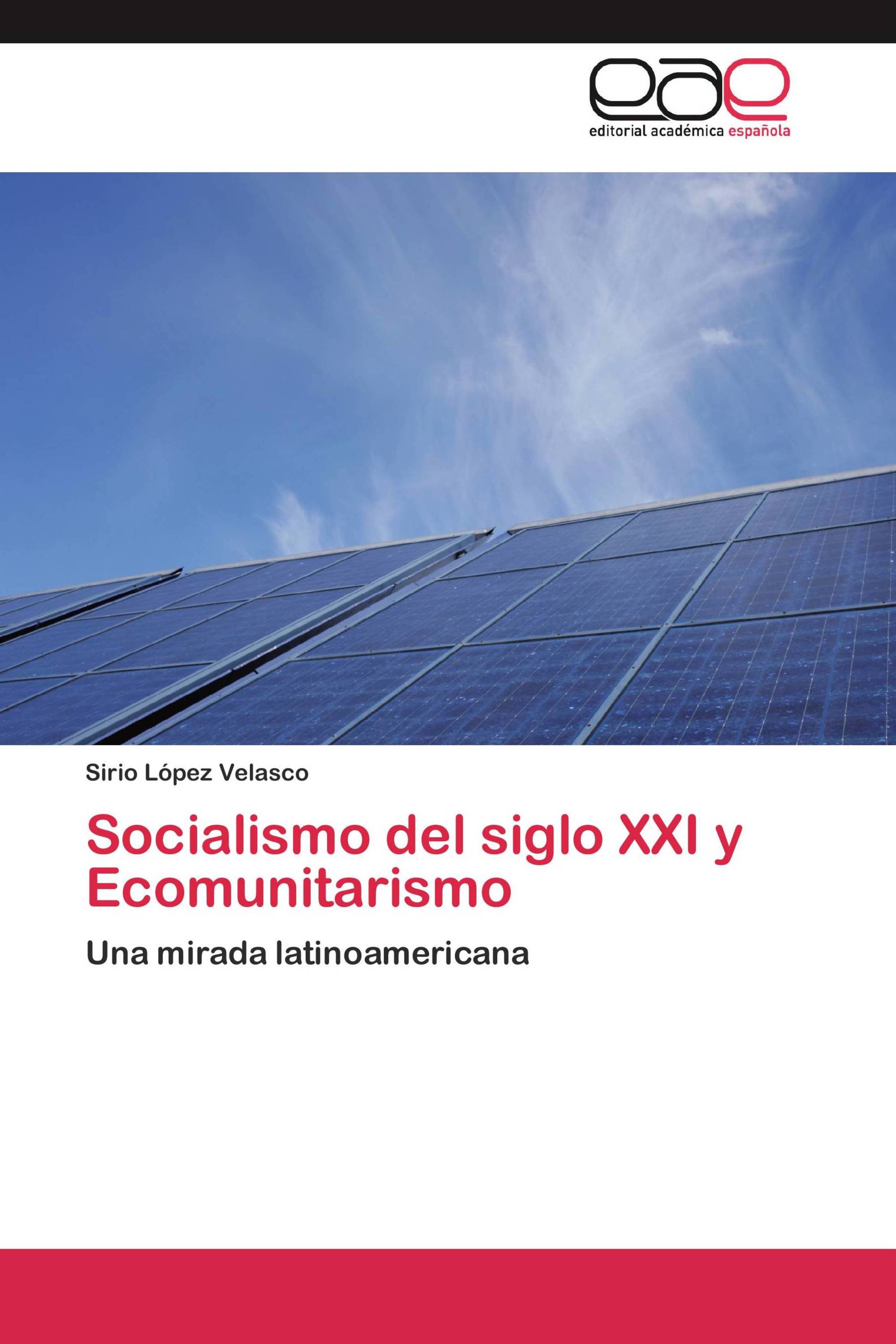 Socialismo del siglo XXI y Ecomunitarismo