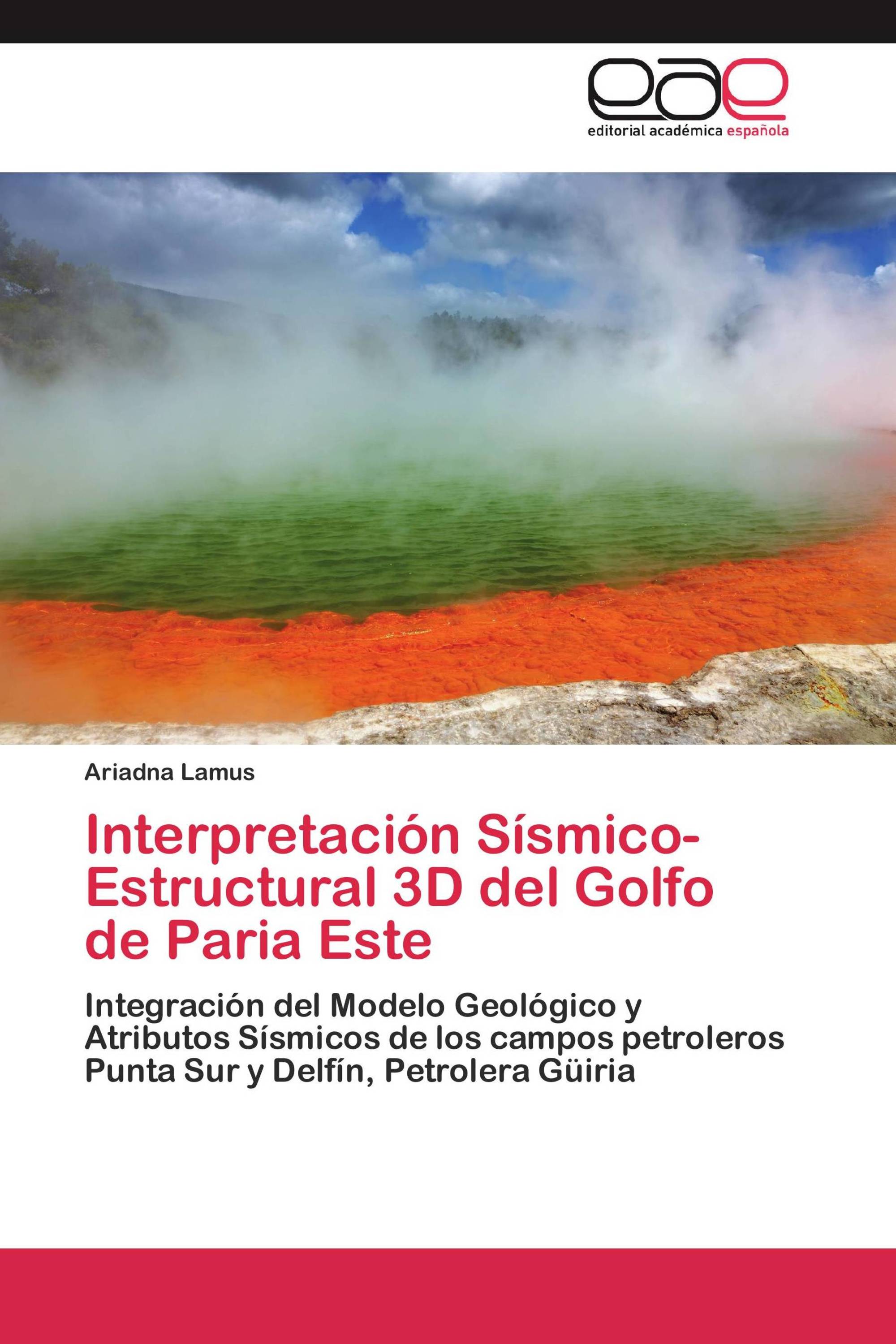 Interpretación Sísmico-Estructural 3D del Golfo de Paria Este