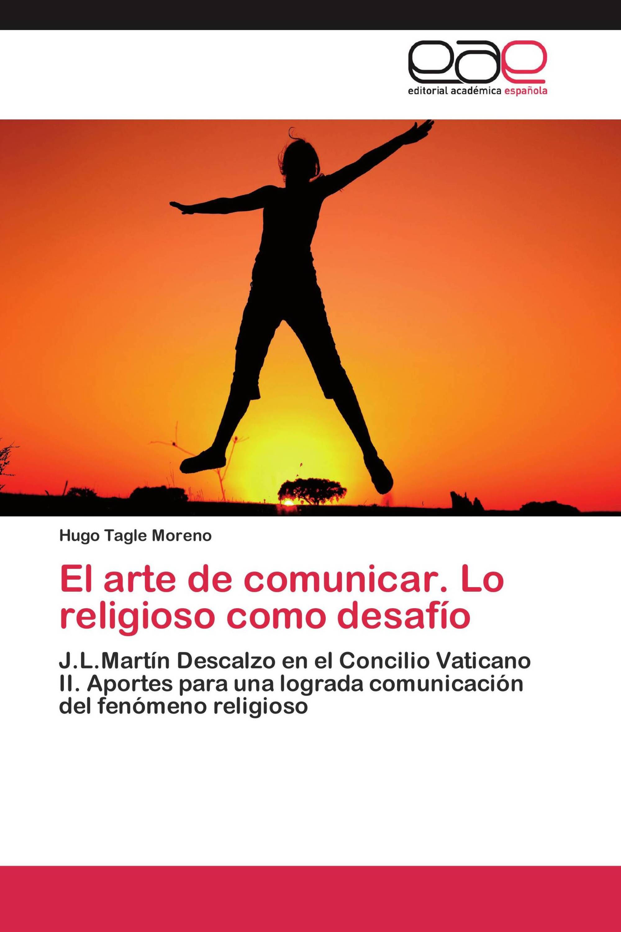 El arte de comunicar. Lo religioso como desafío