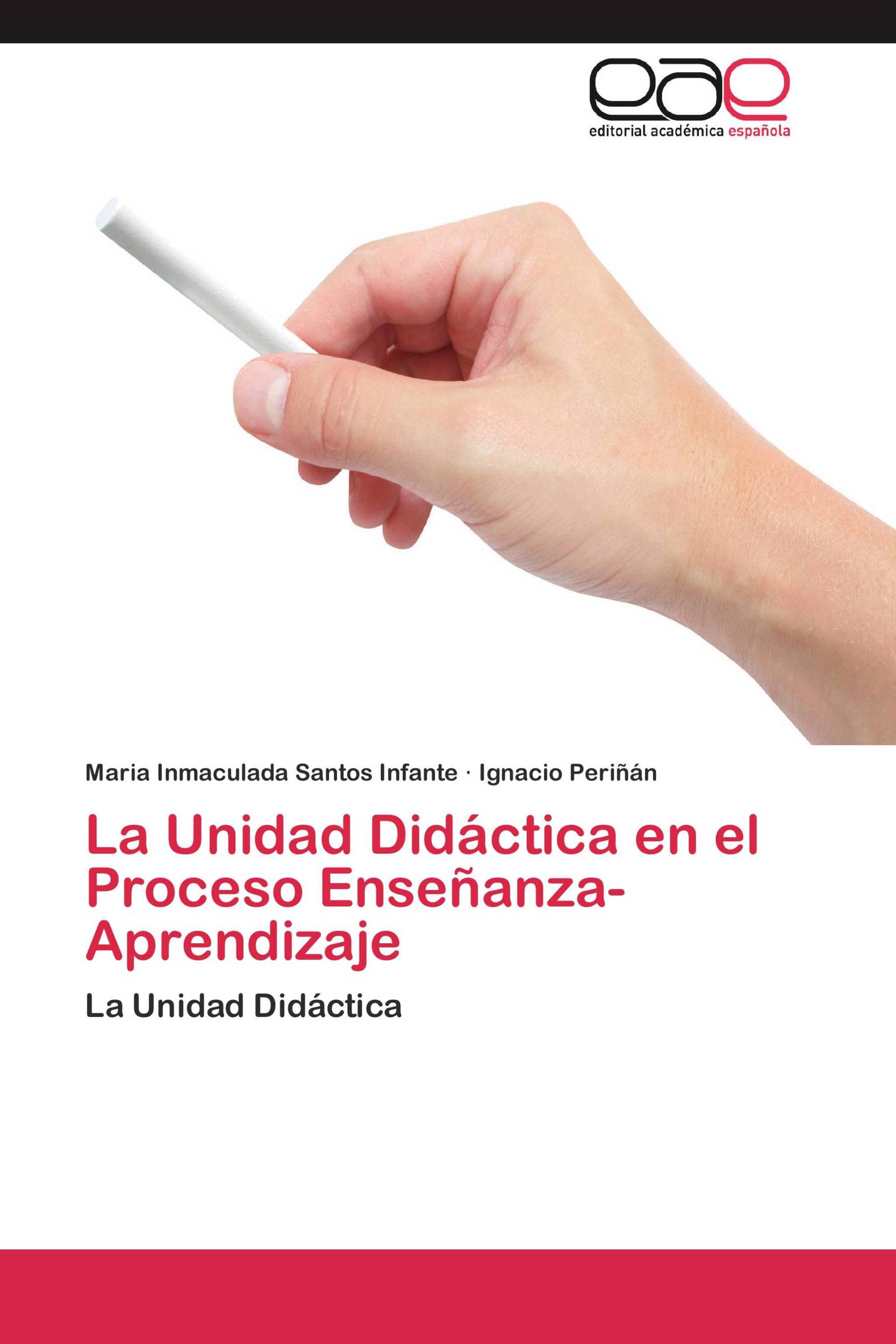 La Unidad Didáctica en el Proceso Enseñanza-Aprendizaje