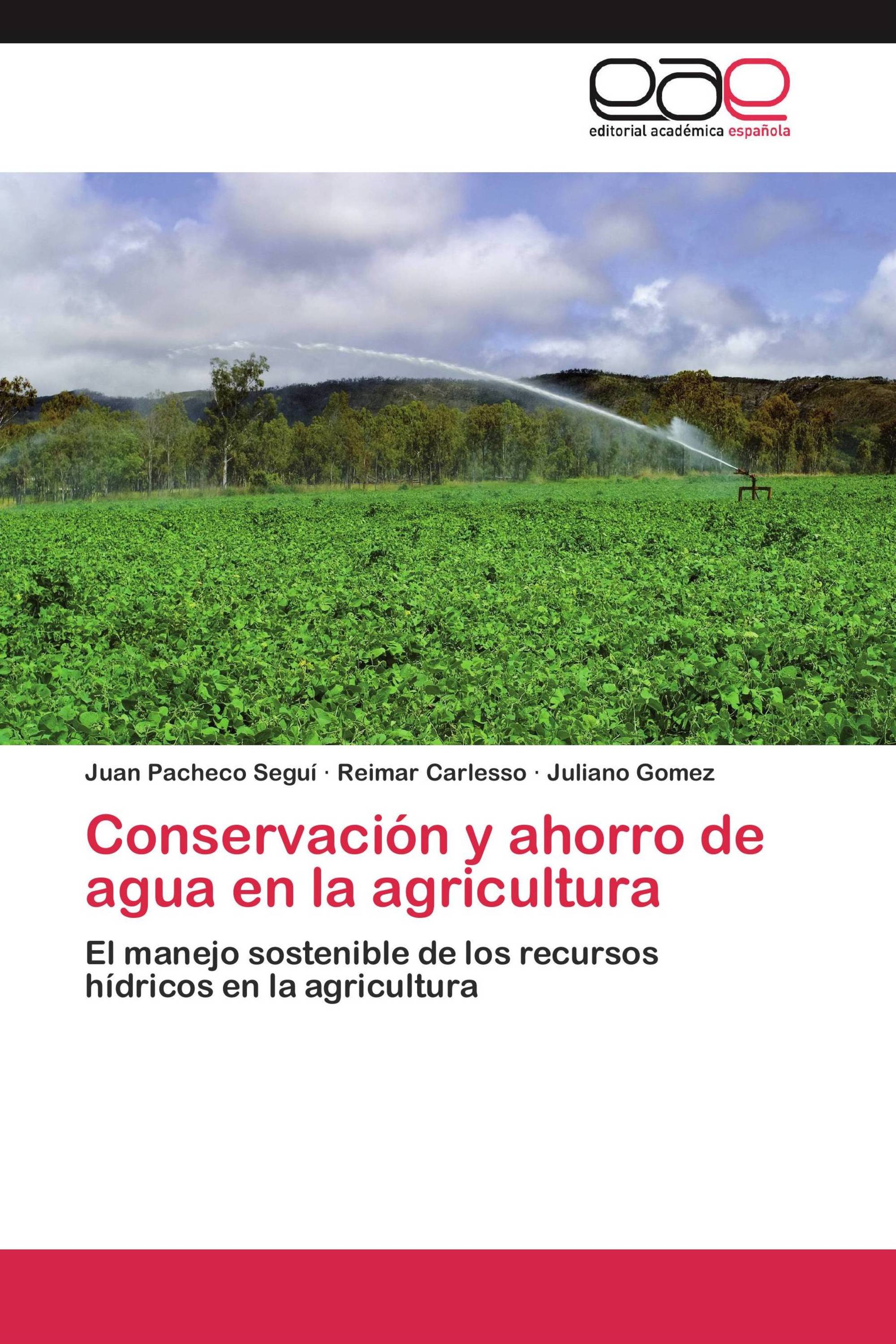 Conservación y ahorro de agua en la agricultura