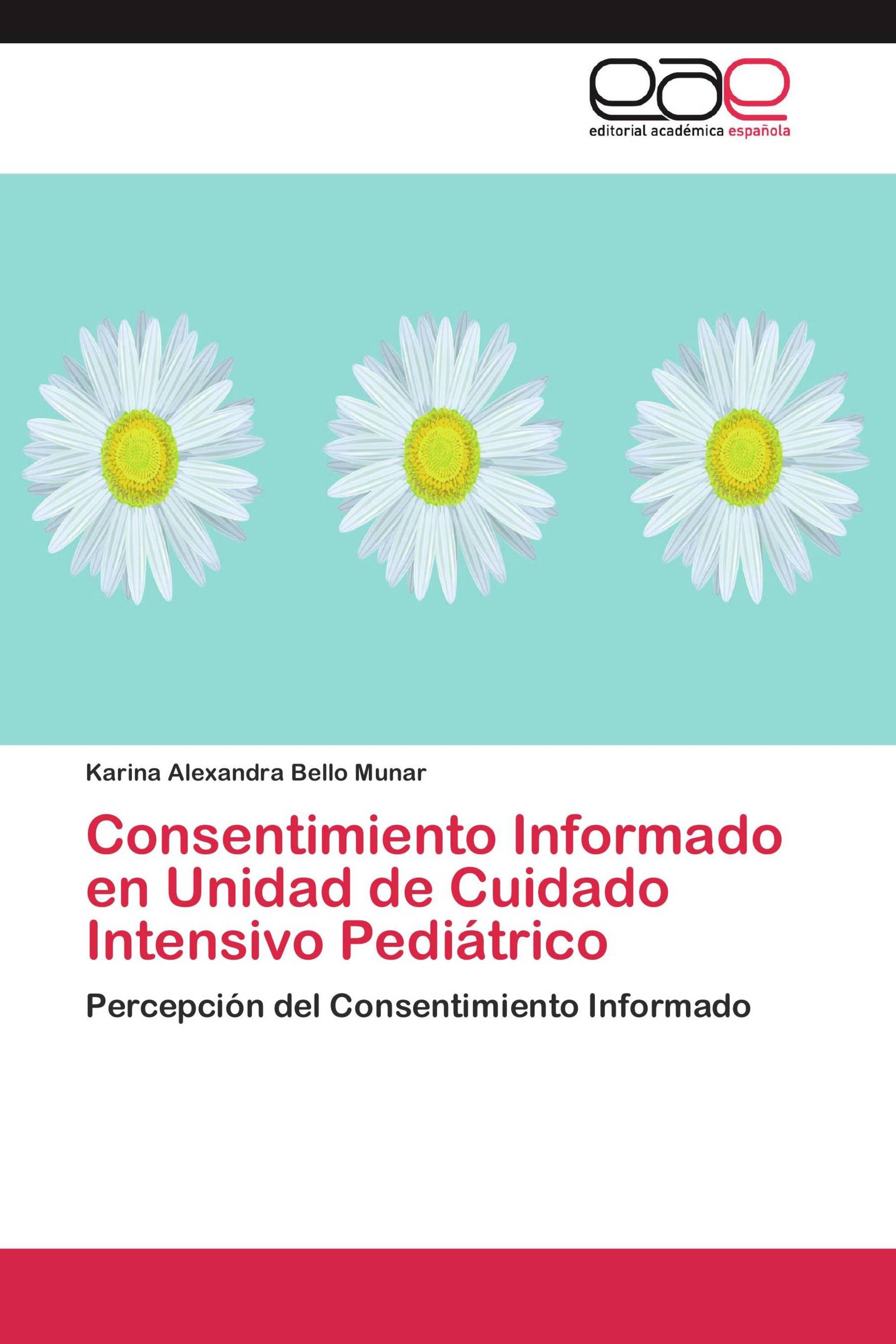 Consentimiento Informado en Unidad de Cuidado Intensivo Pediátrico