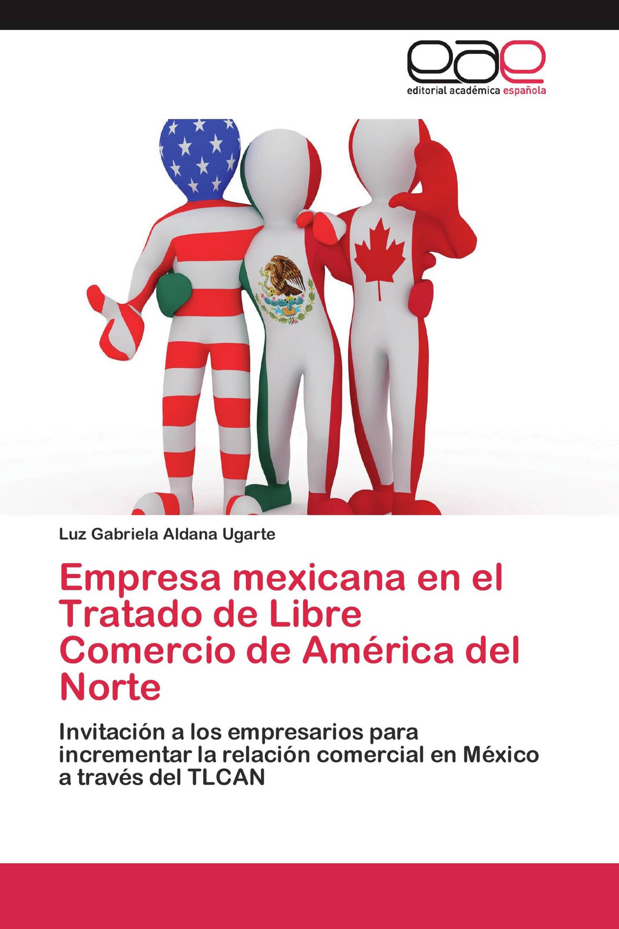 Empresa mexicana en el Tratado de Libre Comercio de América del Norte