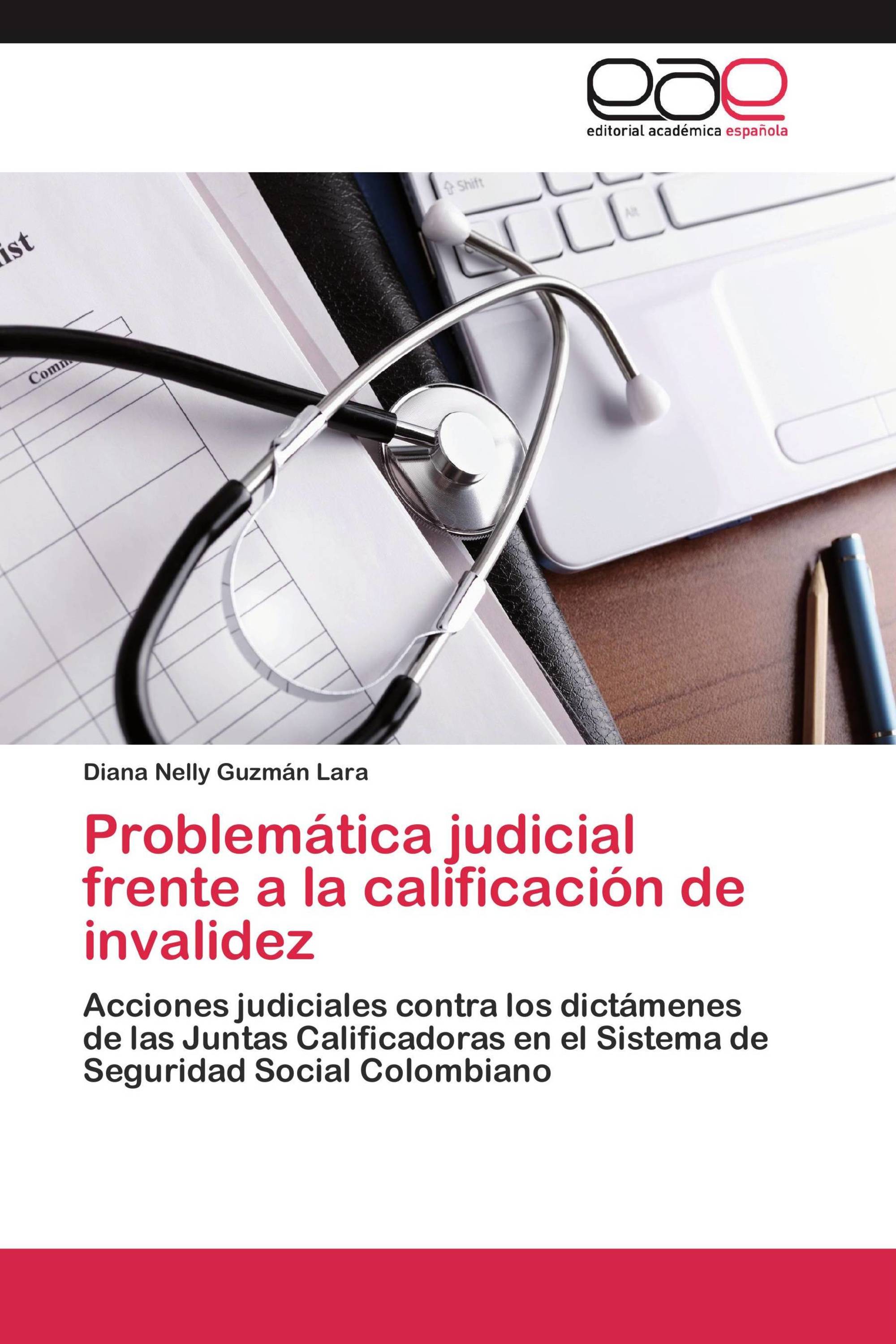 Problemática judicial frente a la calificación de invalidez