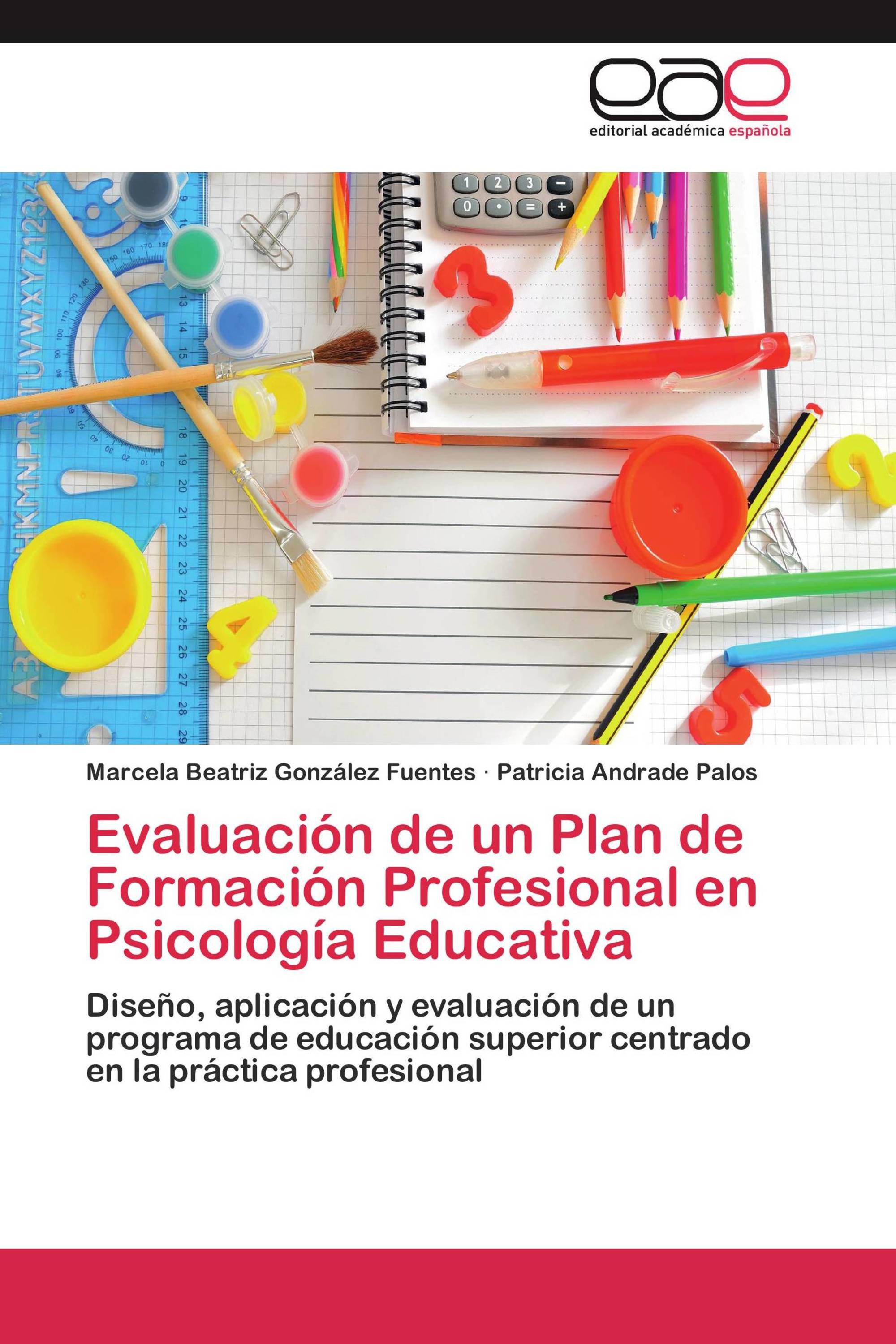 Evaluación de un Plan de Formación Profesional en Psicología Educativa