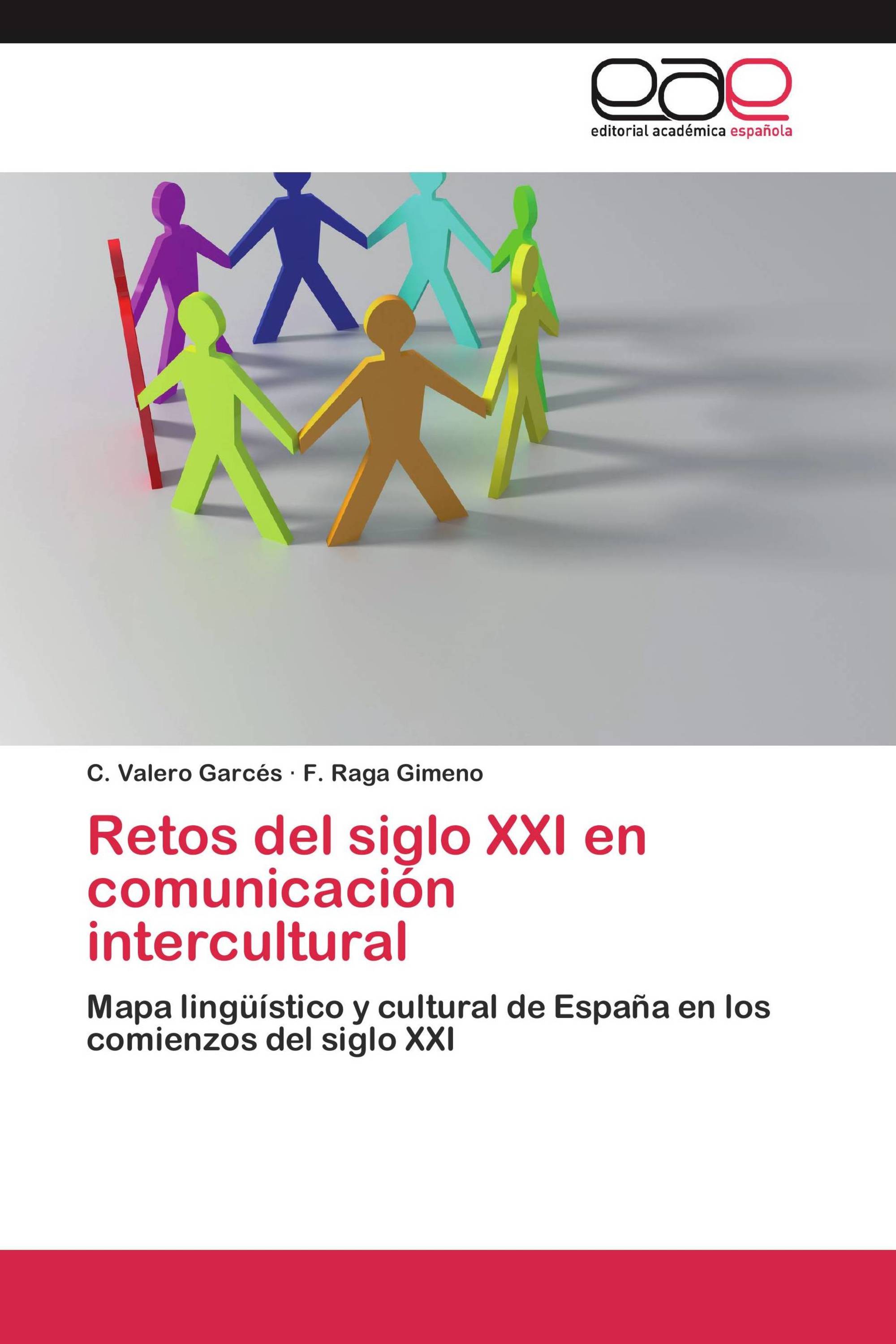 Retos del siglo XXI en comunicación intercultural