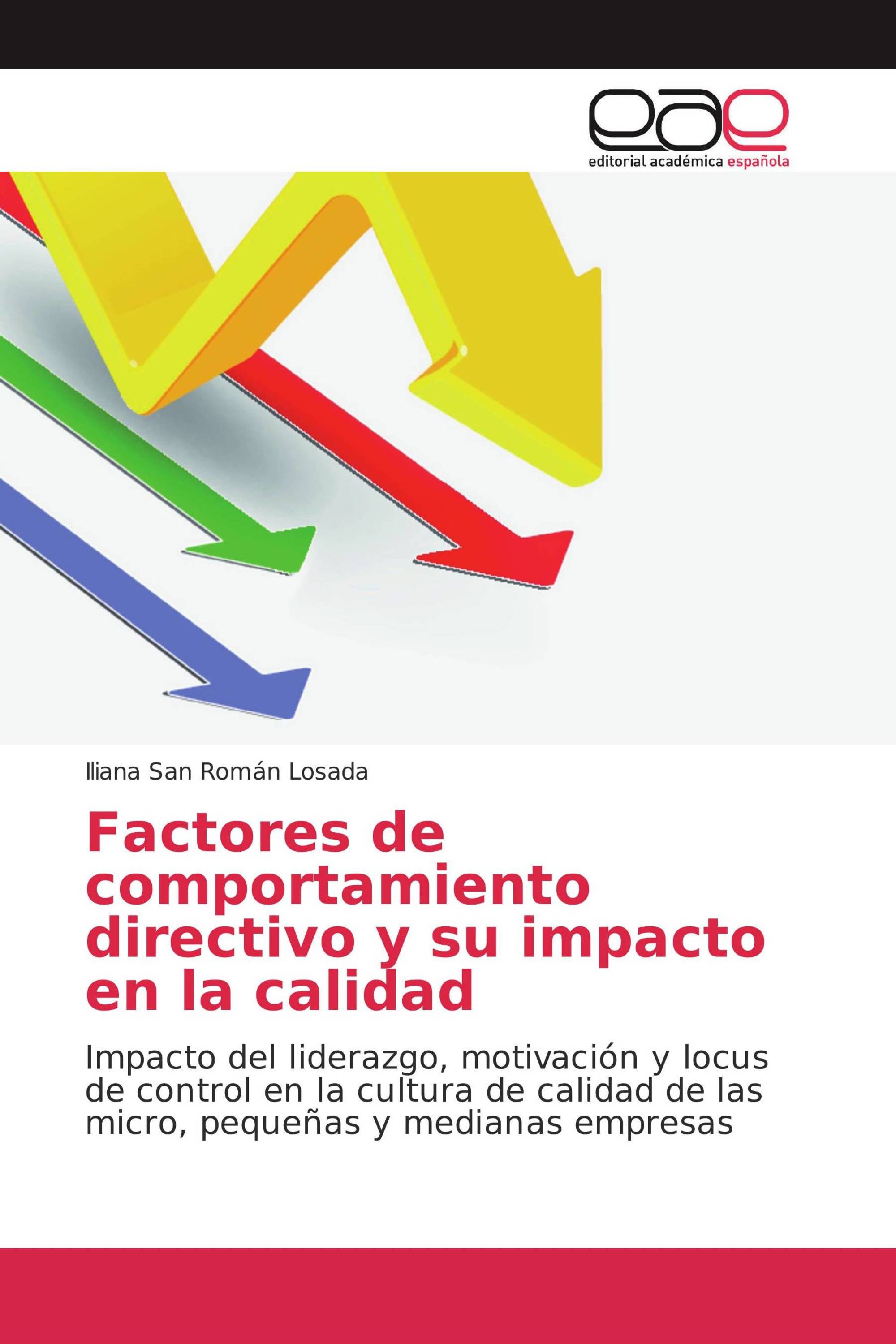 Factores de comportamiento directivo y su impacto en la calidad