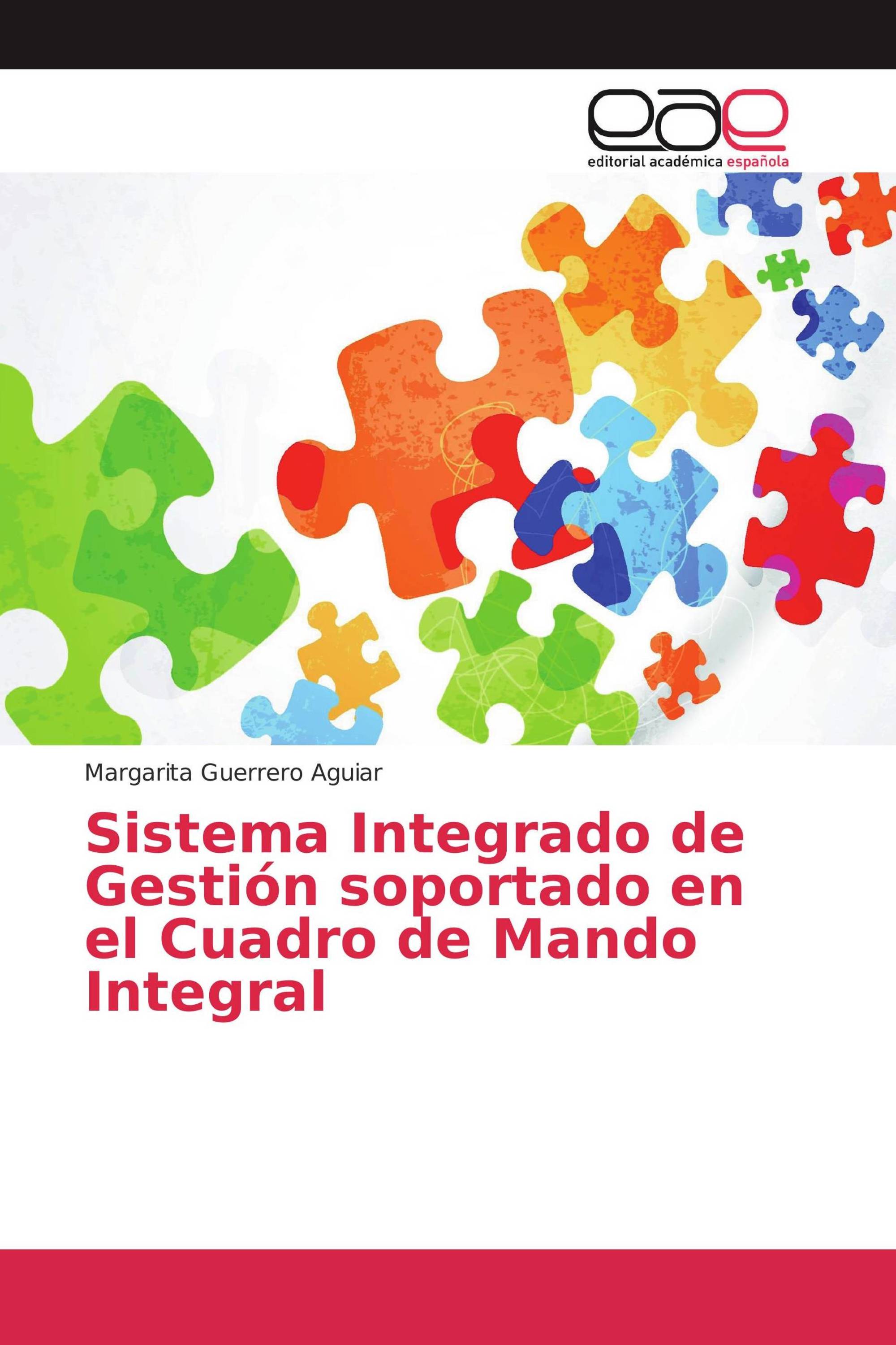 Sistema Integrado de Gestión soportado en el Cuadro de Mando Integral