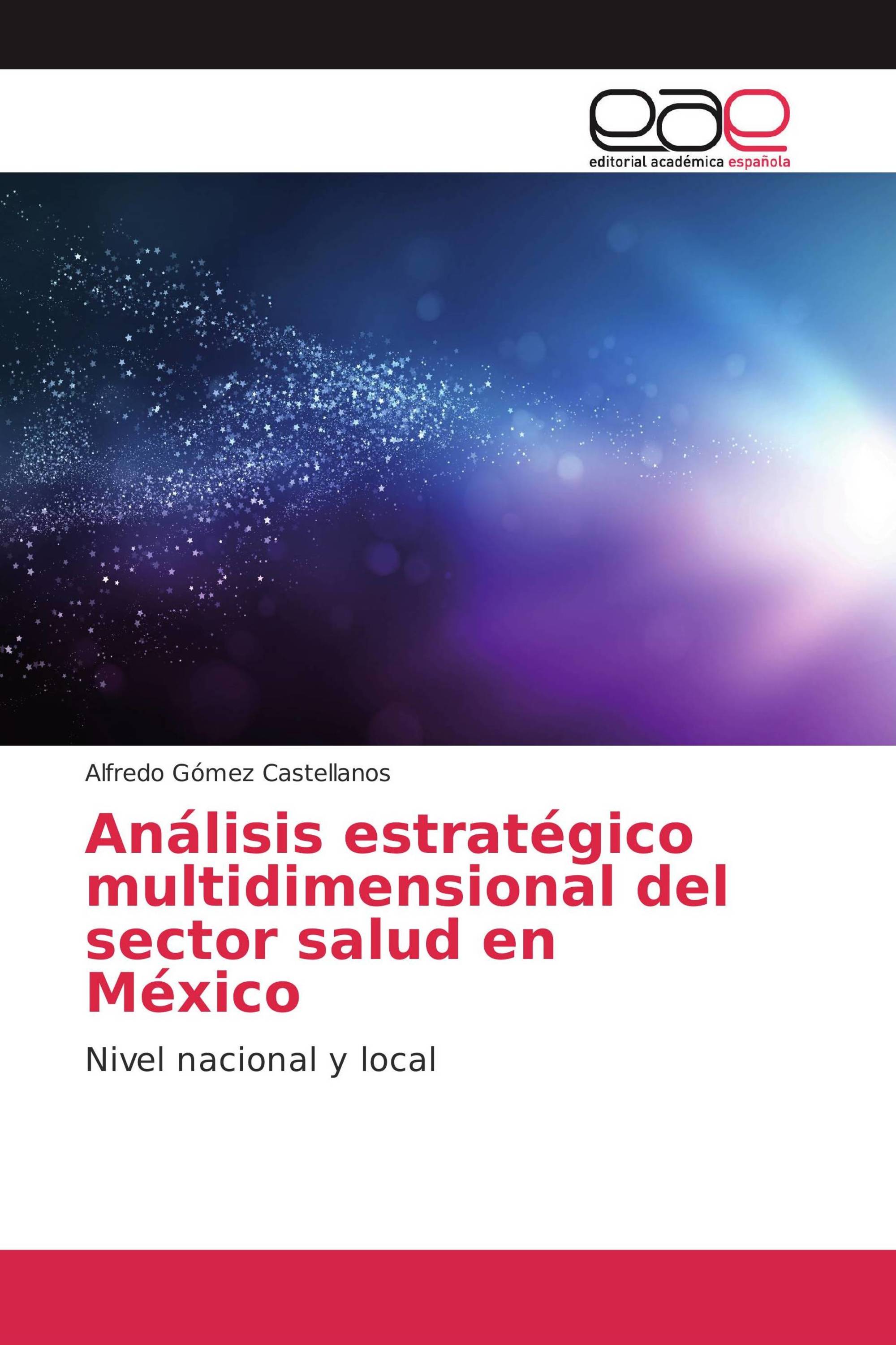 Análisis estratégico multidimensional del sector salud en México