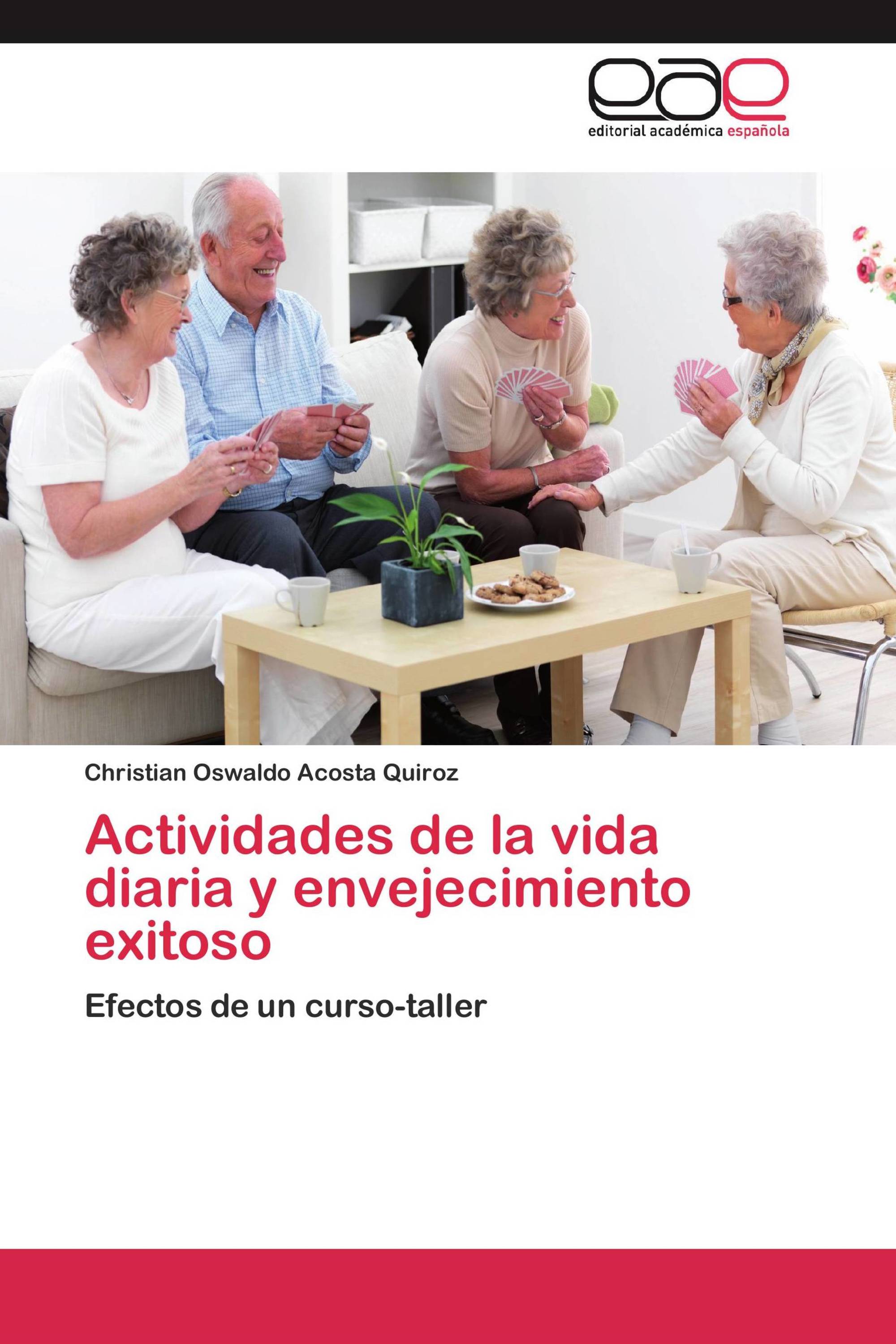 Actividades de la vida diaria y envejecimiento exitoso