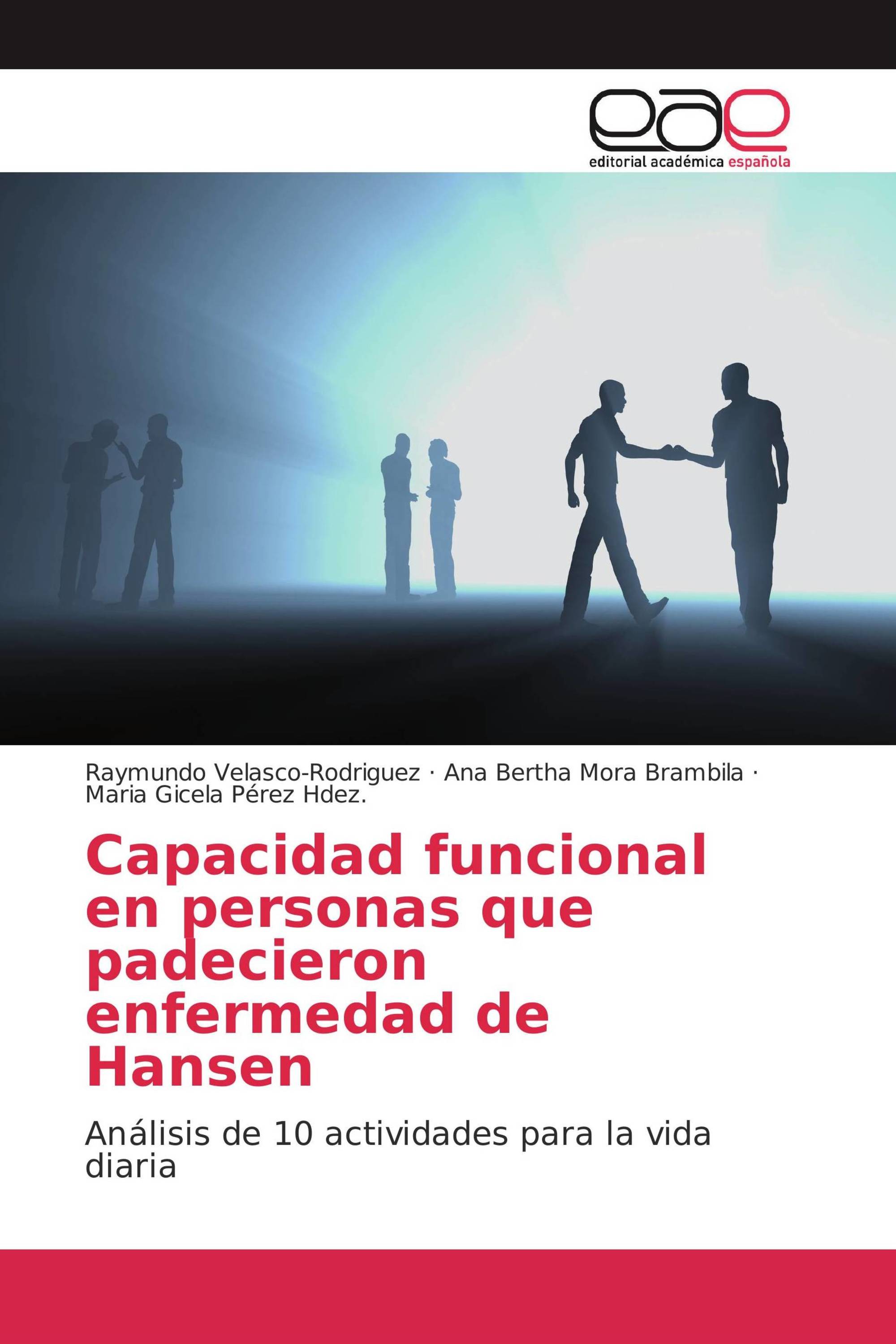 Capacidad funcional en personas que padecieron enfermedad de Hansen