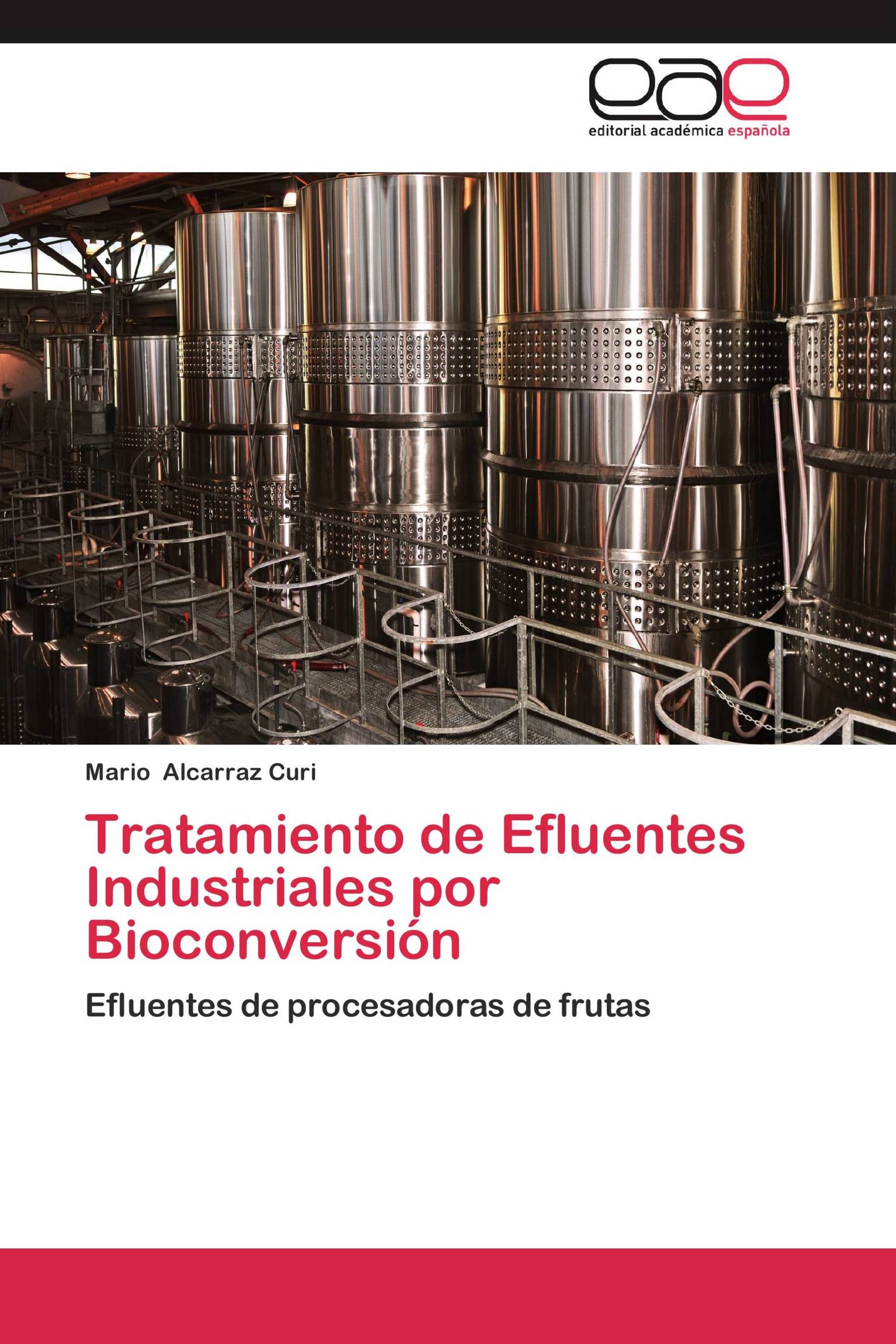 Tratamiento de Efluentes Industriales por Bioconversión