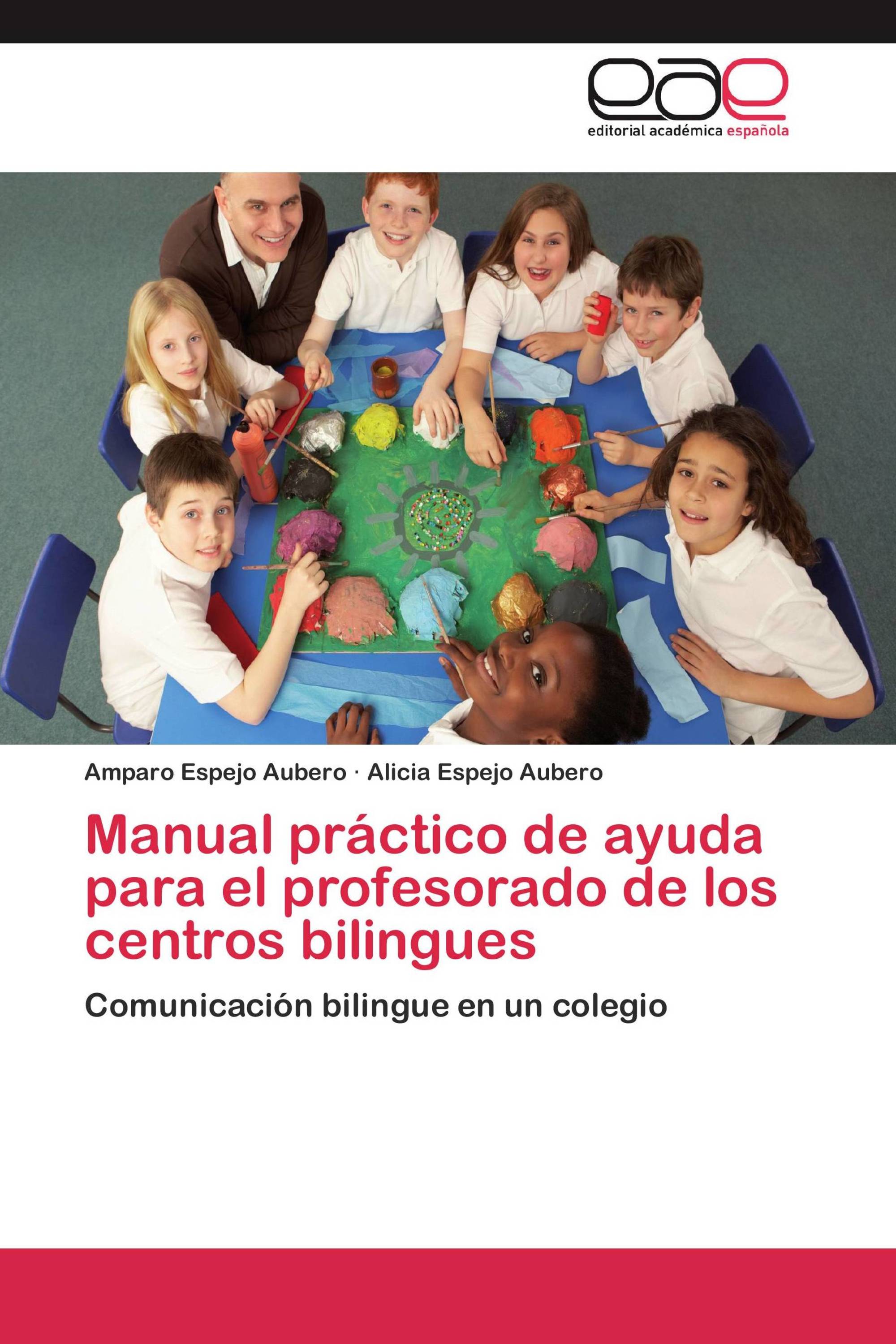 Manual práctico de ayuda para el profesorado de los centros bilingues