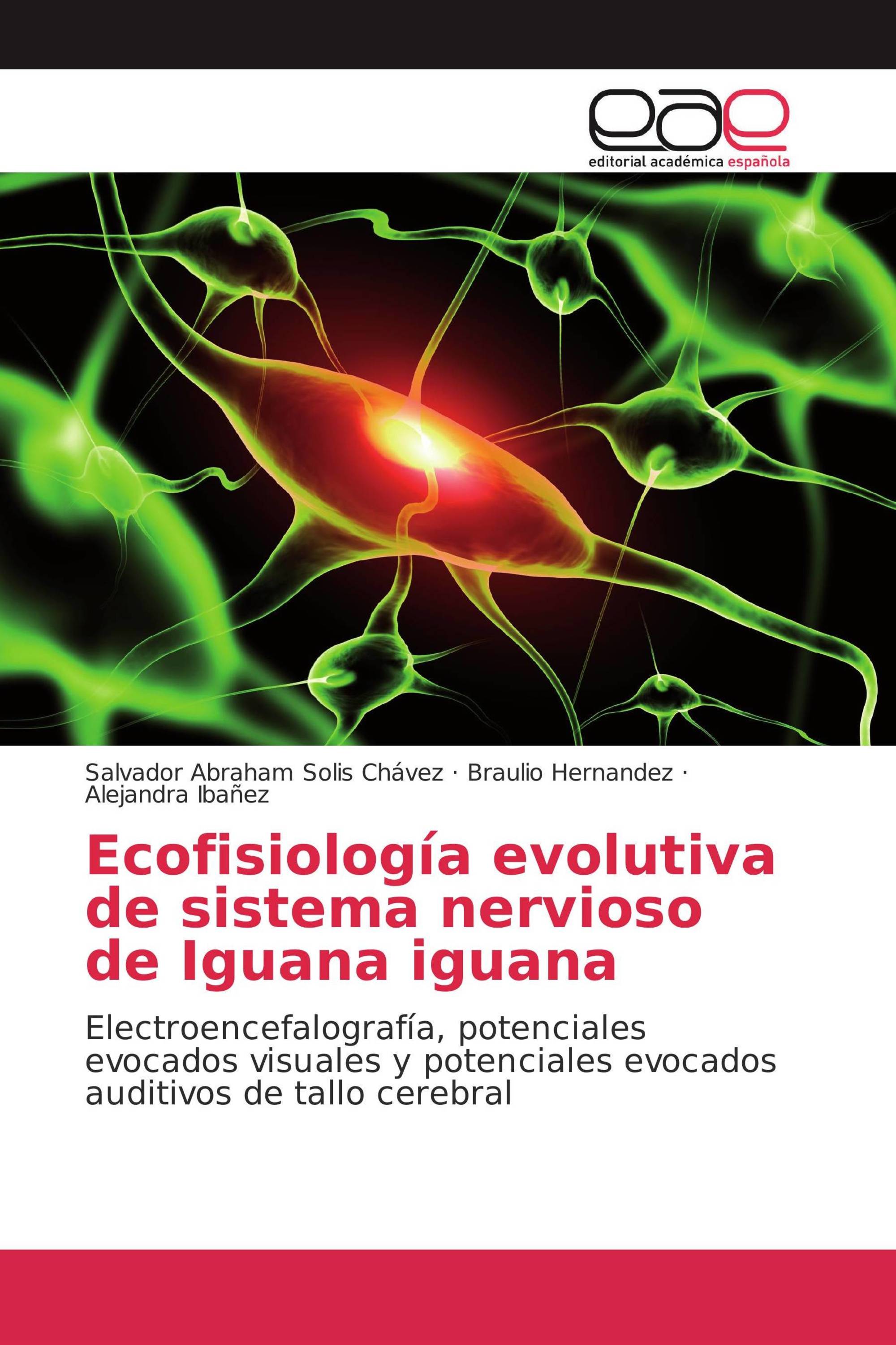 Ecofisiología evolutiva de sistema nervioso de Iguana iguana