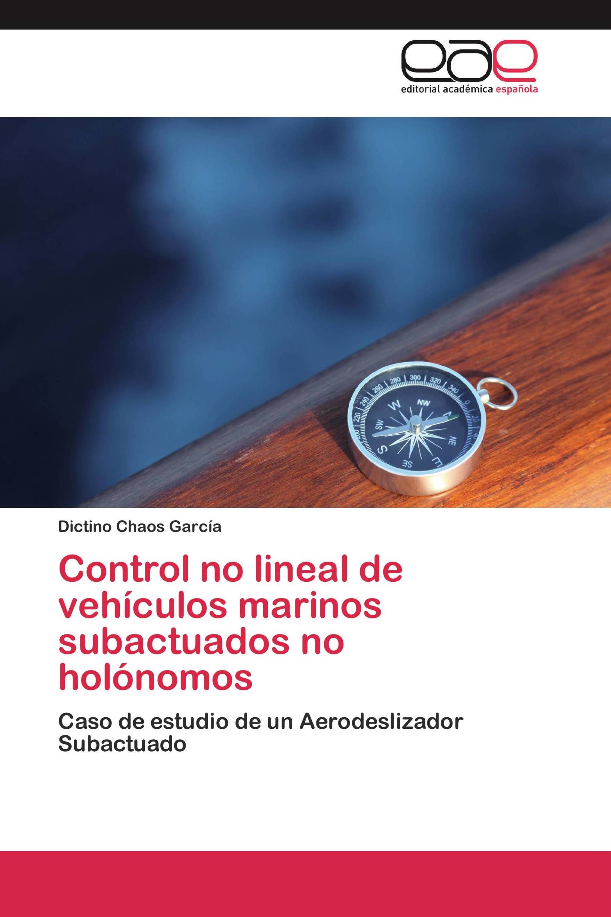 Control no lineal de vehículos marinos subactuados no holónomos
