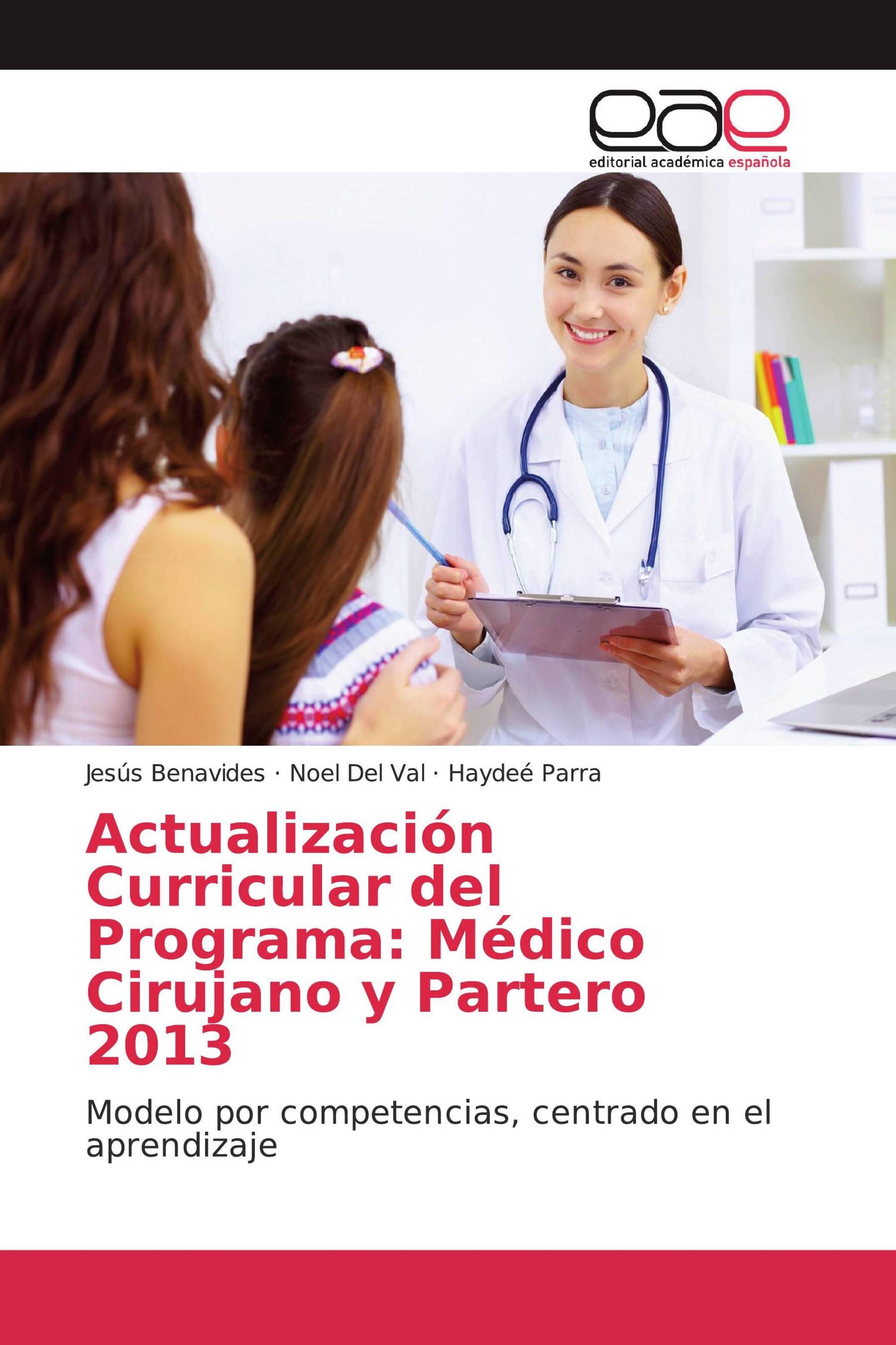 Actualización Curricular del Programa: Médico Cirujano y Partero 2013