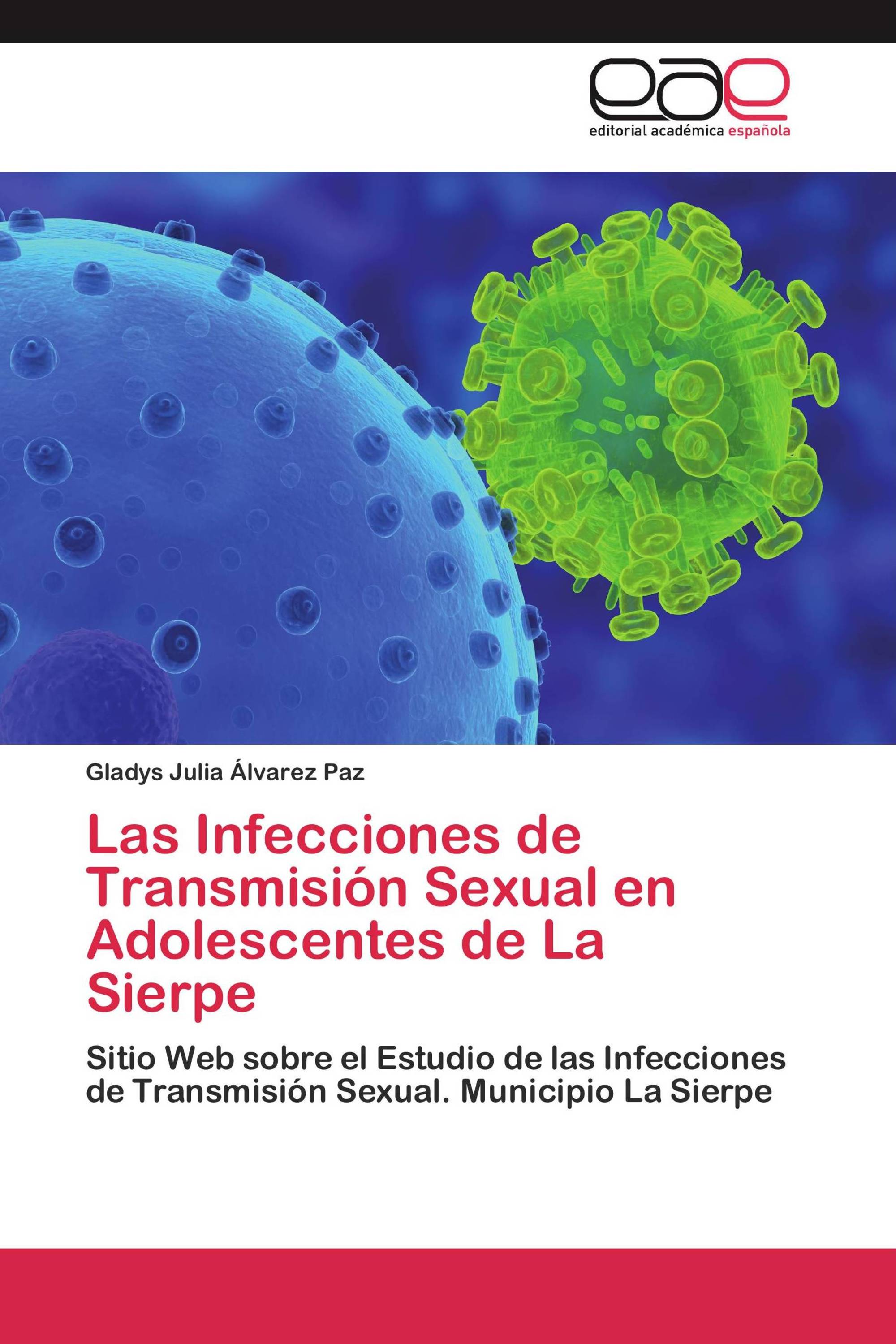 Las Infecciones de Transmisión Sexual en Adolescentes de La Sierpe