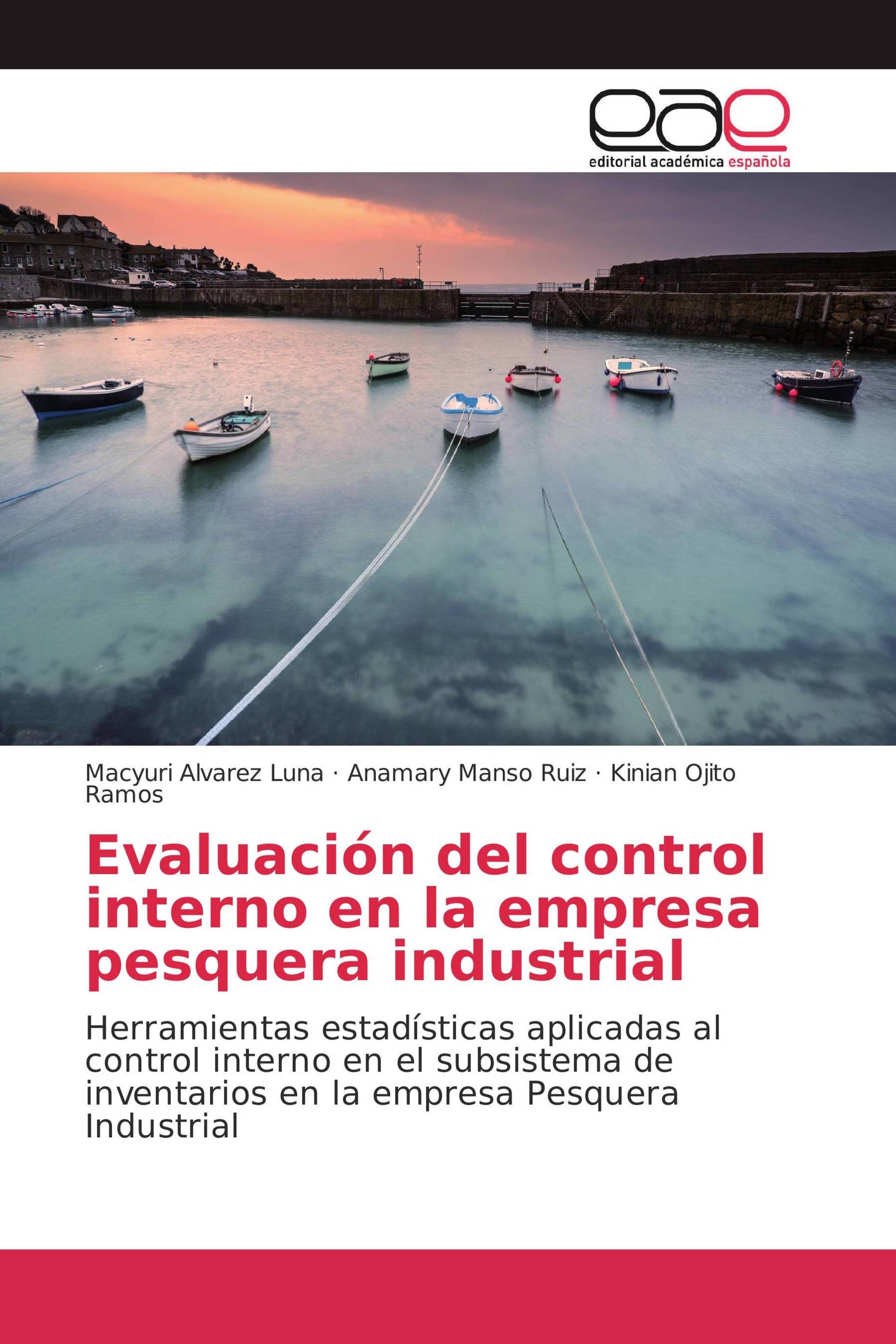 Evaluación del control interno en la empresa pesquera industrial