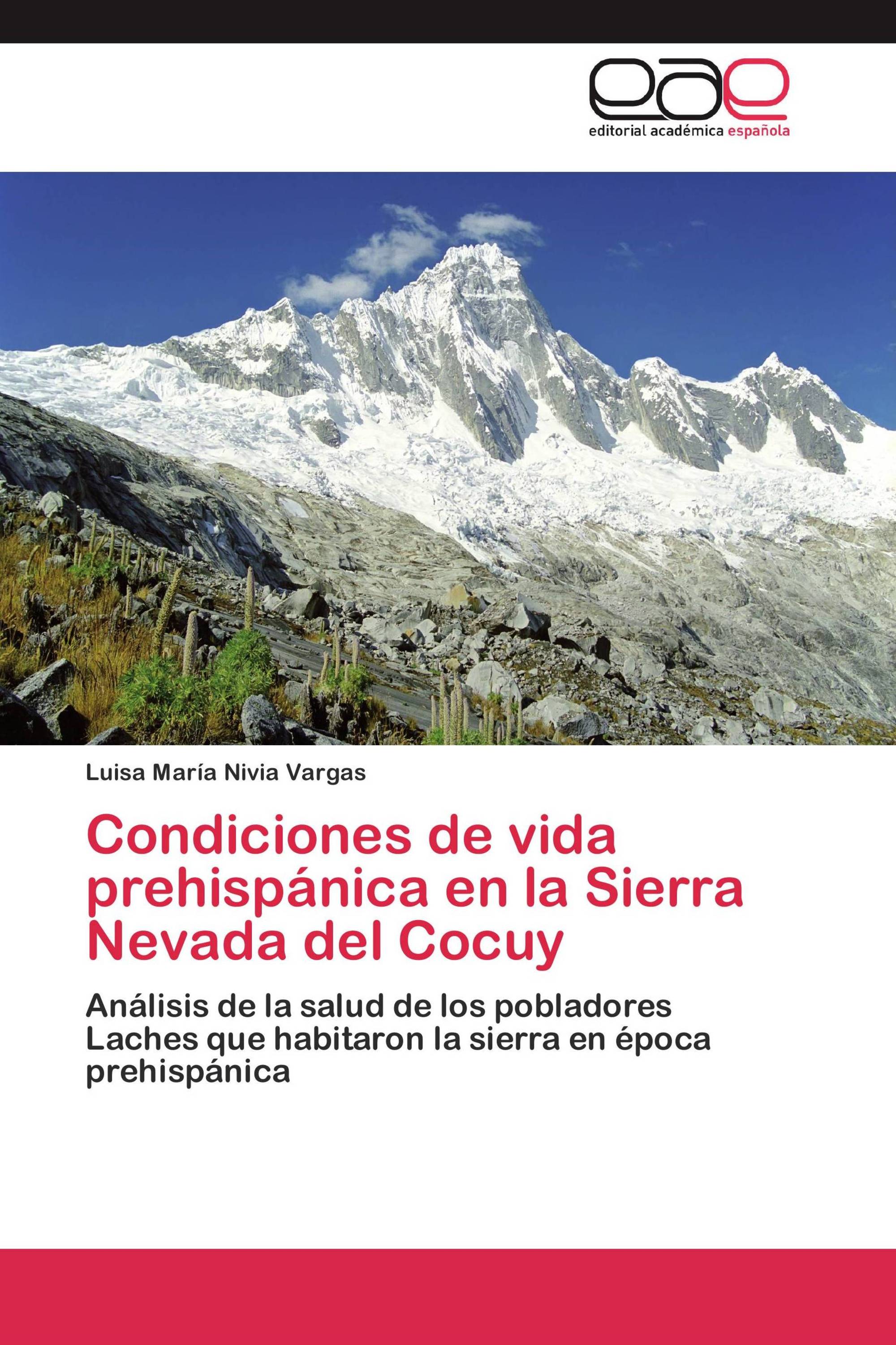 Condiciones de vida prehispánica en la Sierra Nevada del Cocuy