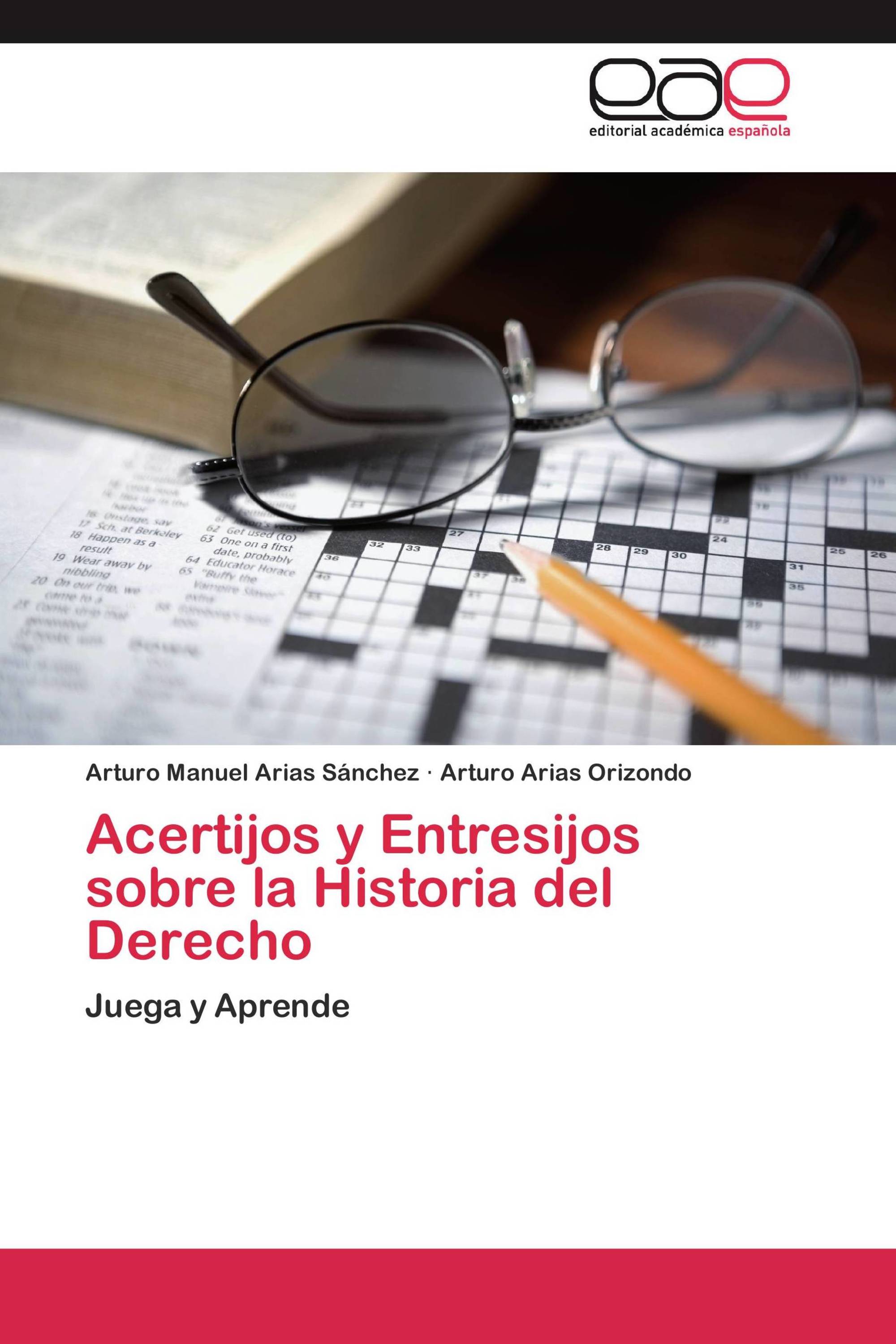 Acertijos y Entresijos sobre la Historia del Derecho