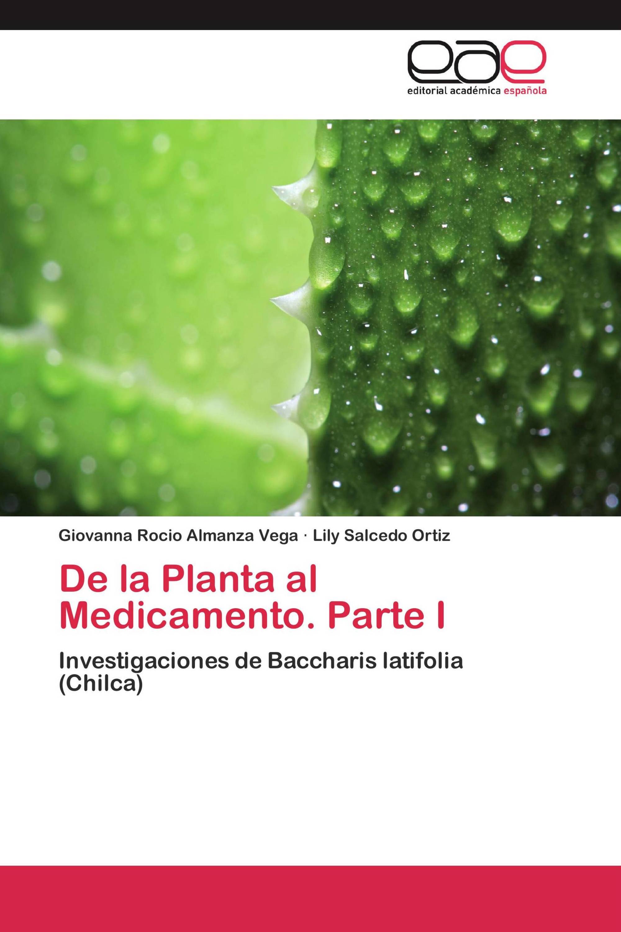 De la Planta al Medicamento. Parte I