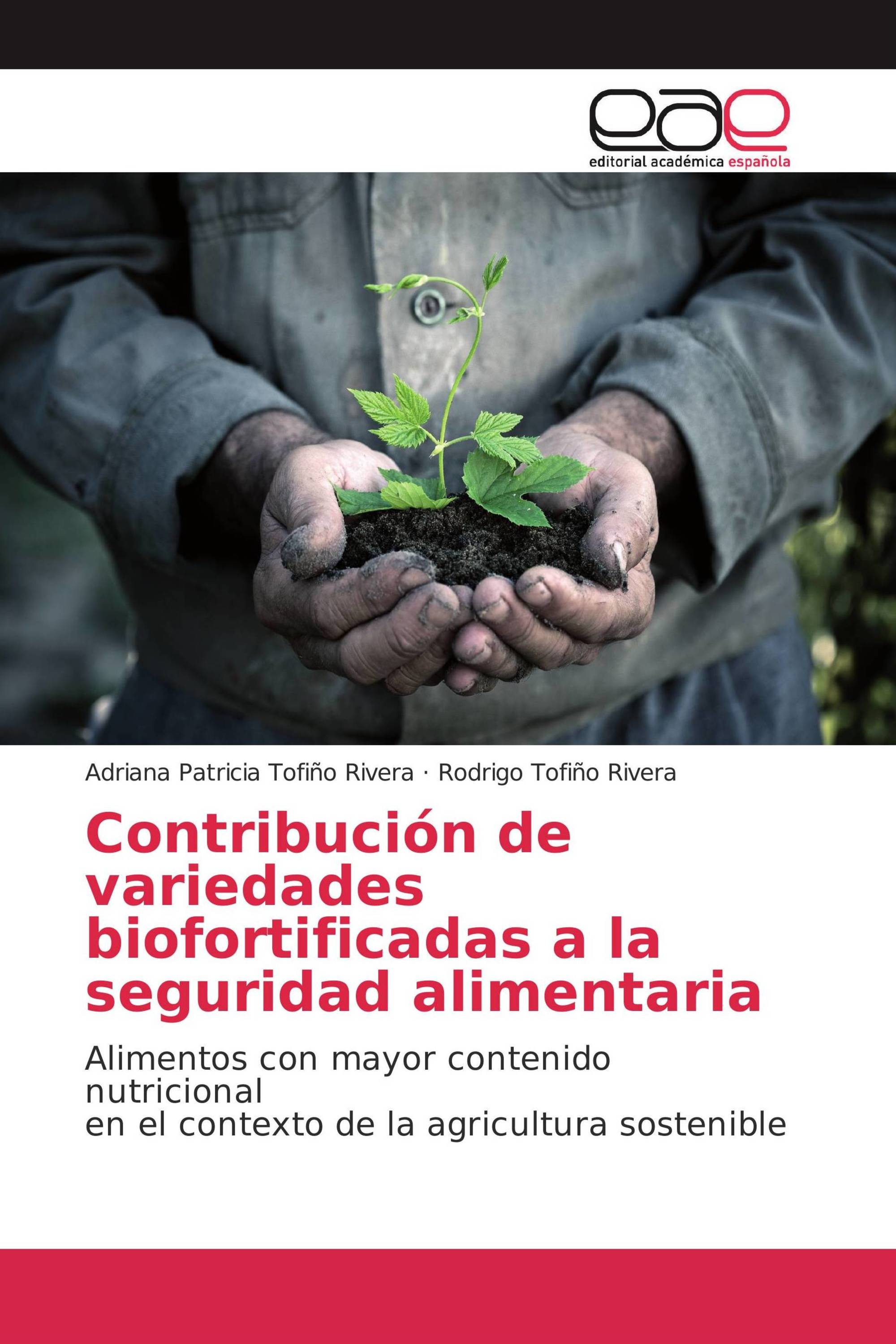 Contribución de variedades biofortificadas a la seguridad alimentaria