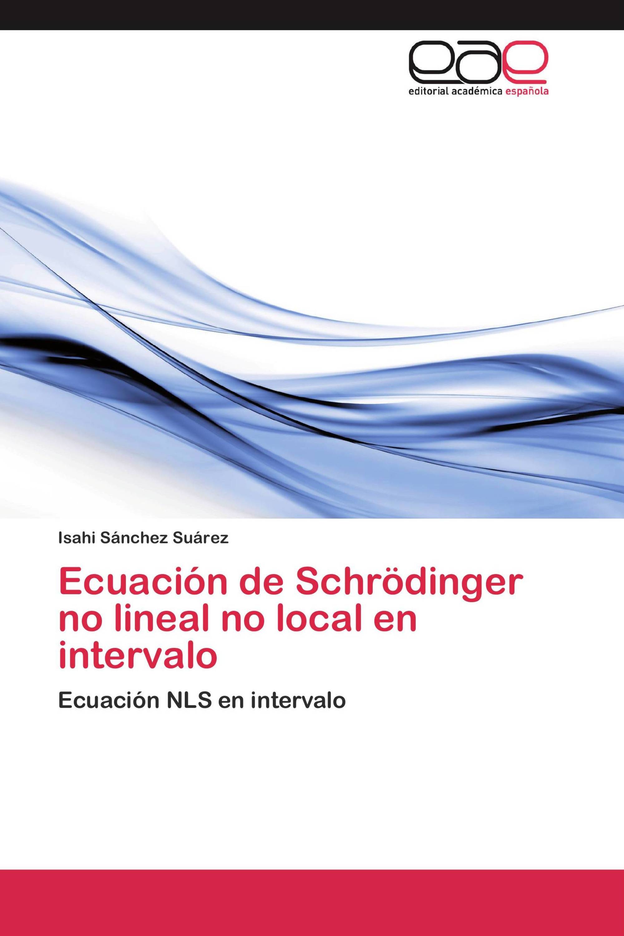 Ecuación de Schrödinger no lineal no local en intervalo