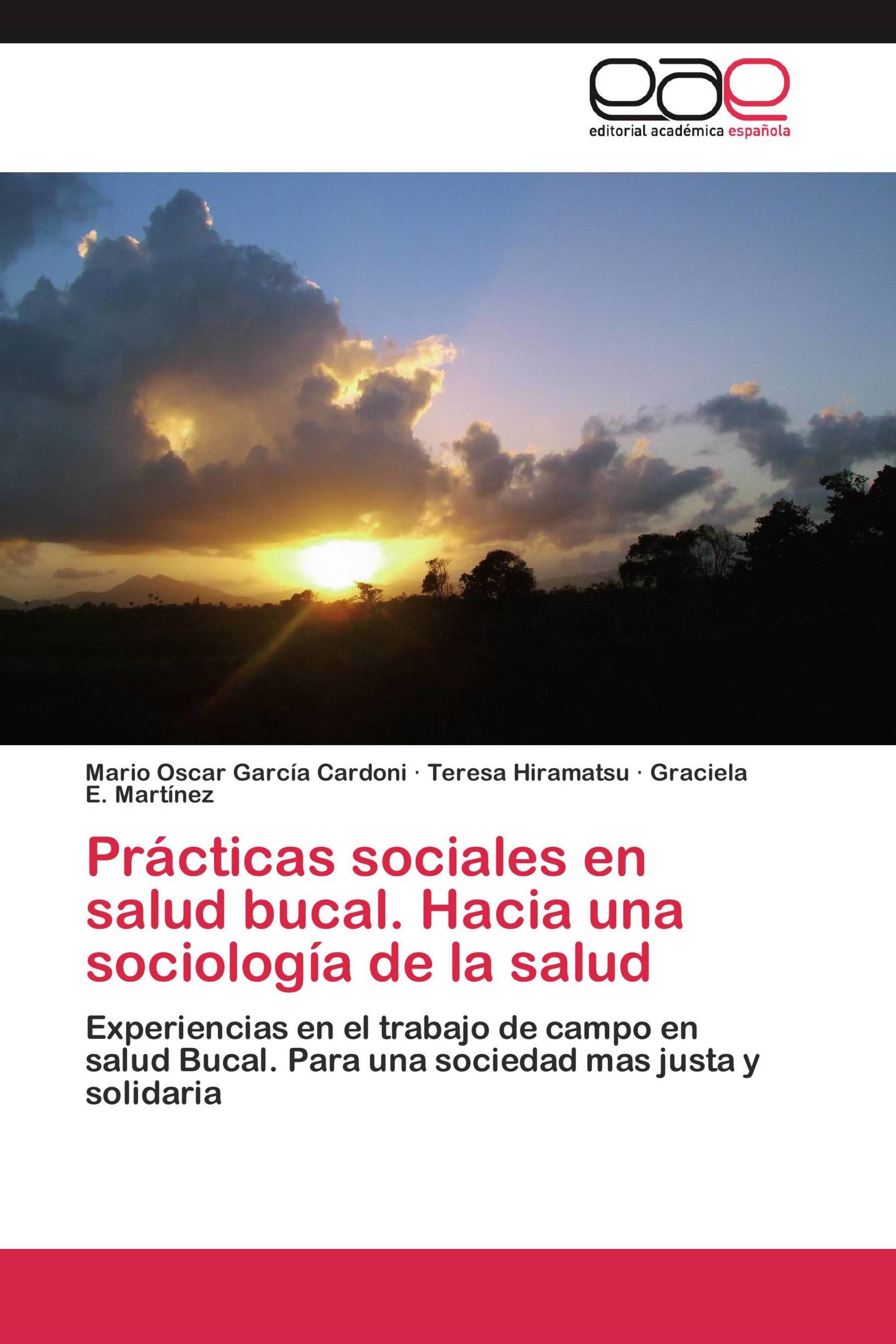 Prácticas sociales en salud bucal. Hacia una sociología de la salud