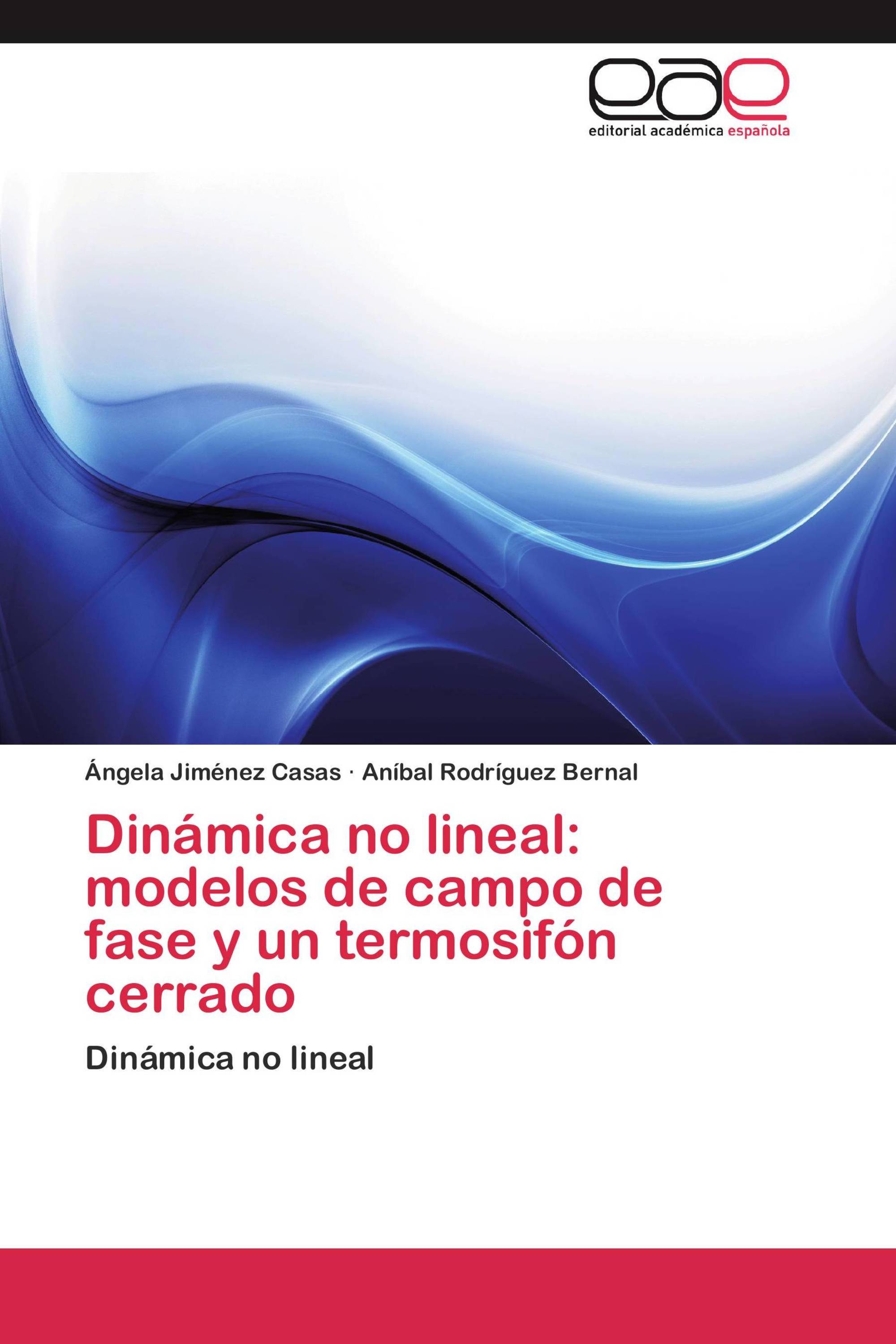 Dinámica no lineal: modelos de campo de fase y un termosifón cerrado