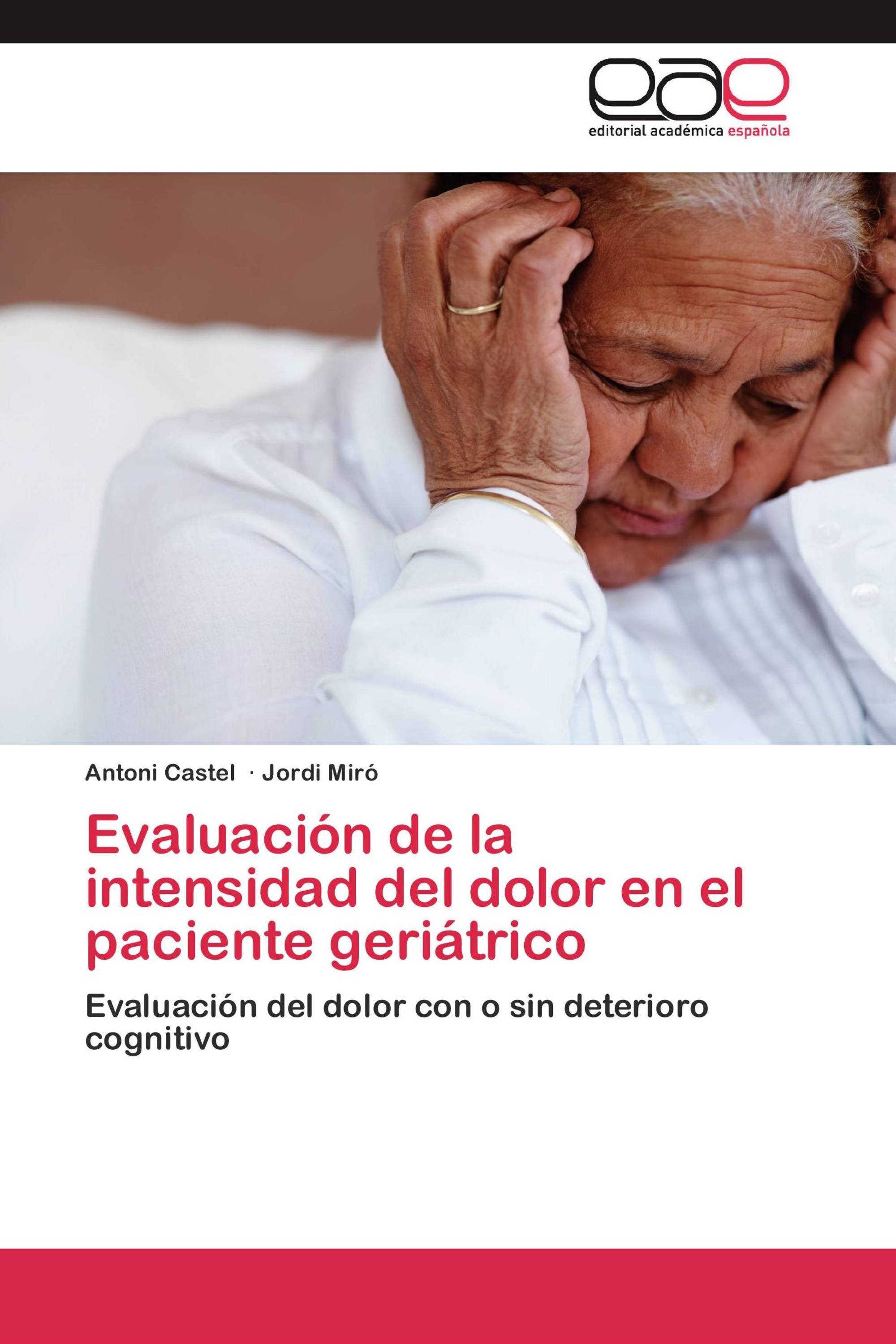 Evaluación de la intensidad del dolor en el paciente geriátrico