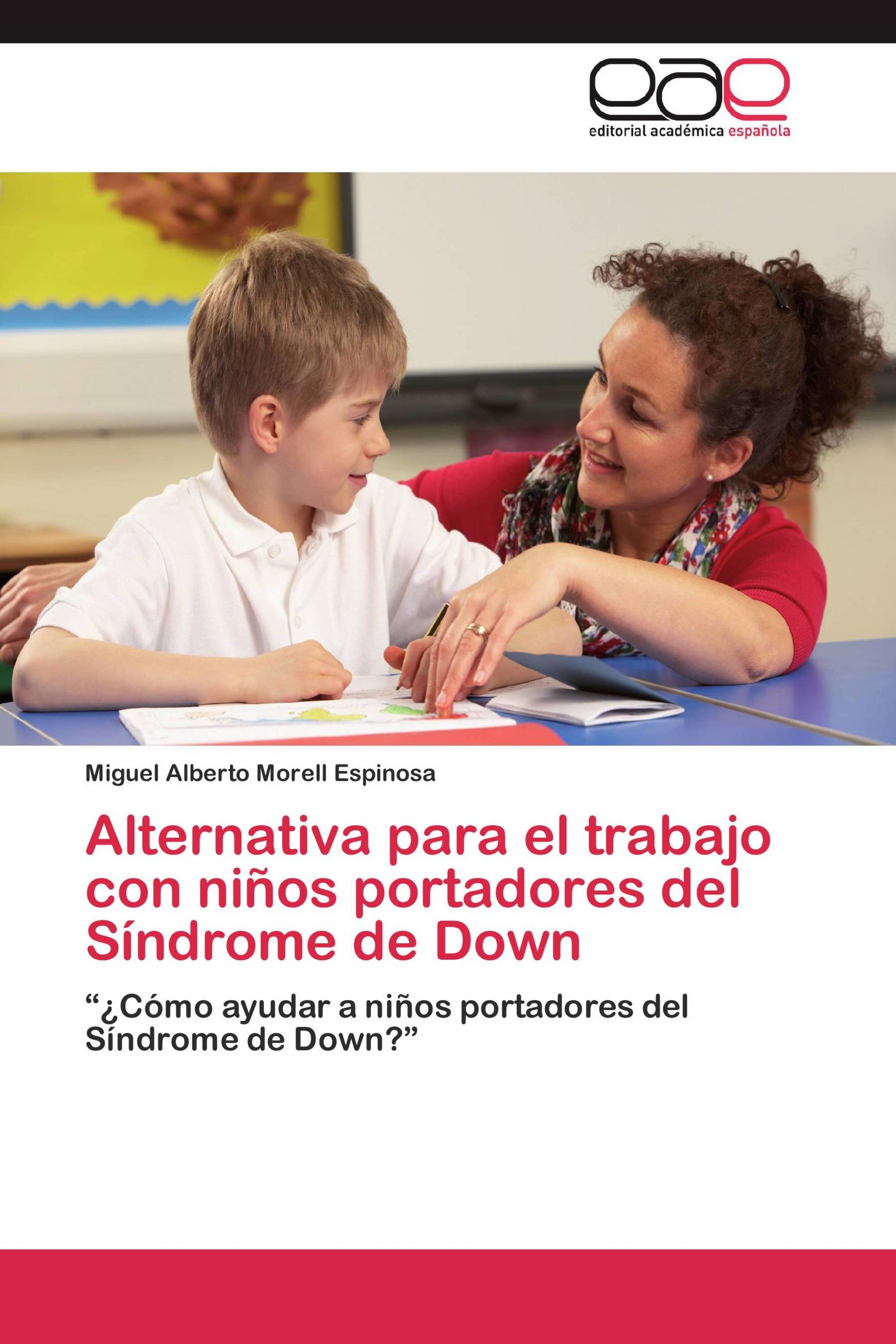 Alternativa para el trabajo con niños portadores del Síndrome de Down