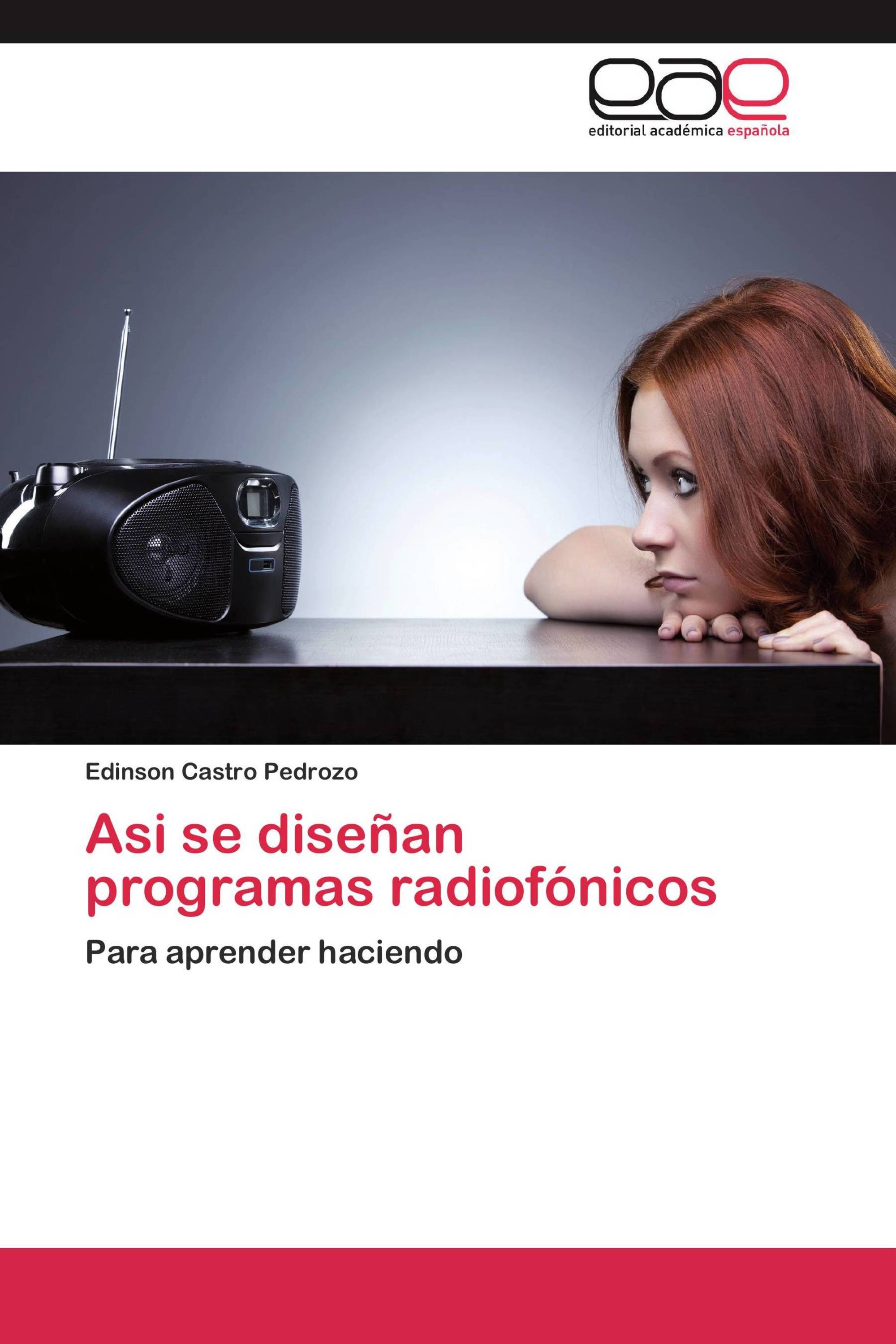 Asi se diseñan programas radiofónicos