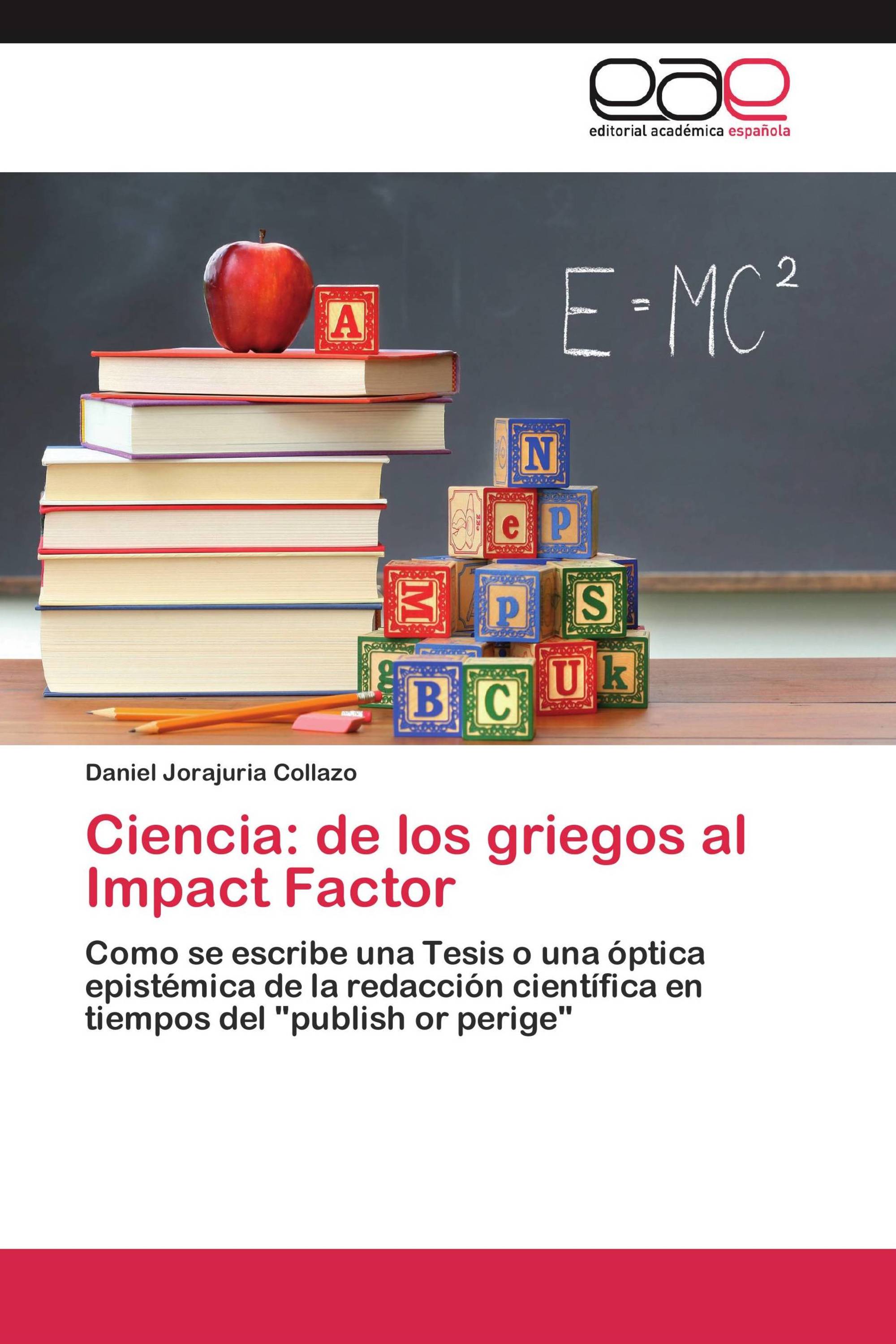 Ciencia: de los griegos al Impact Factor