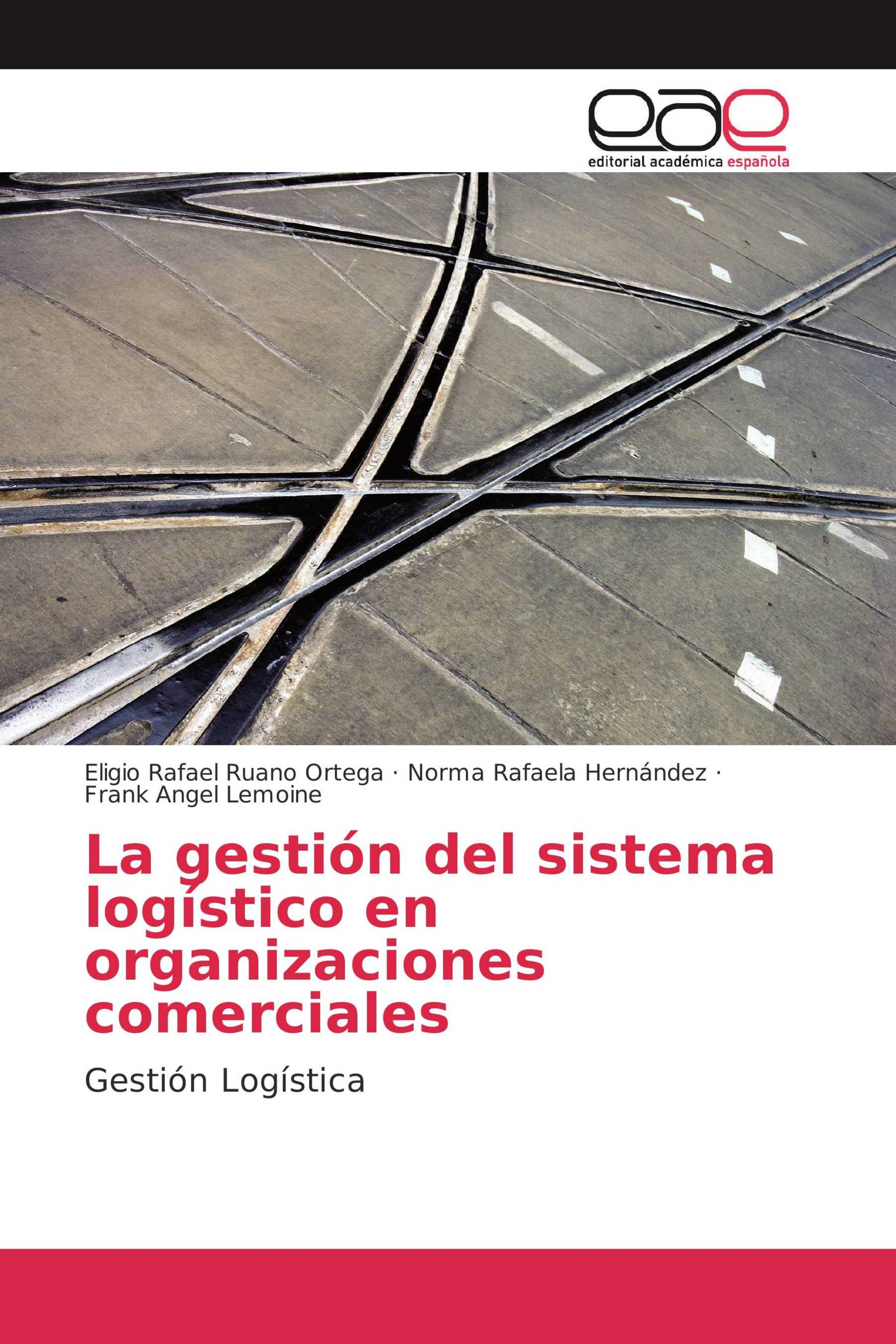 La gestión del sistema logístico en organizaciones comerciales