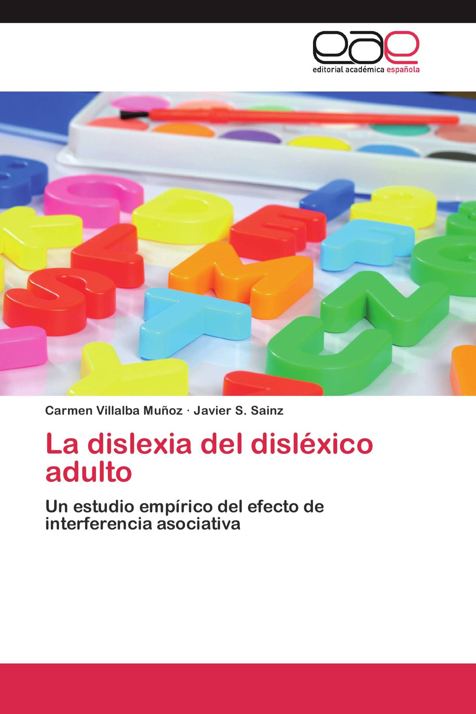 La dislexia del disléxico adulto