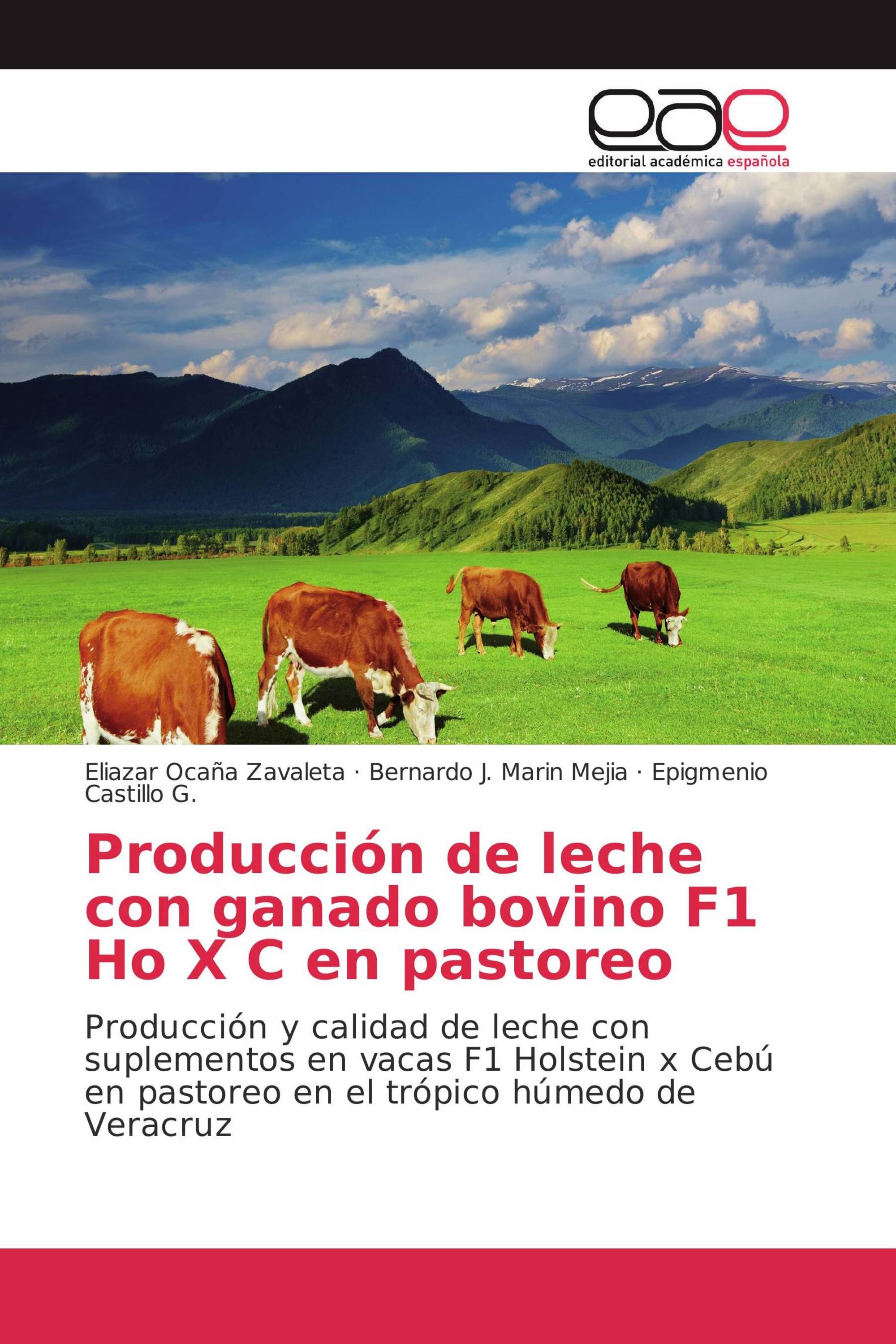 Producción de leche con ganado bovino F1 Ho X C en pastoreo