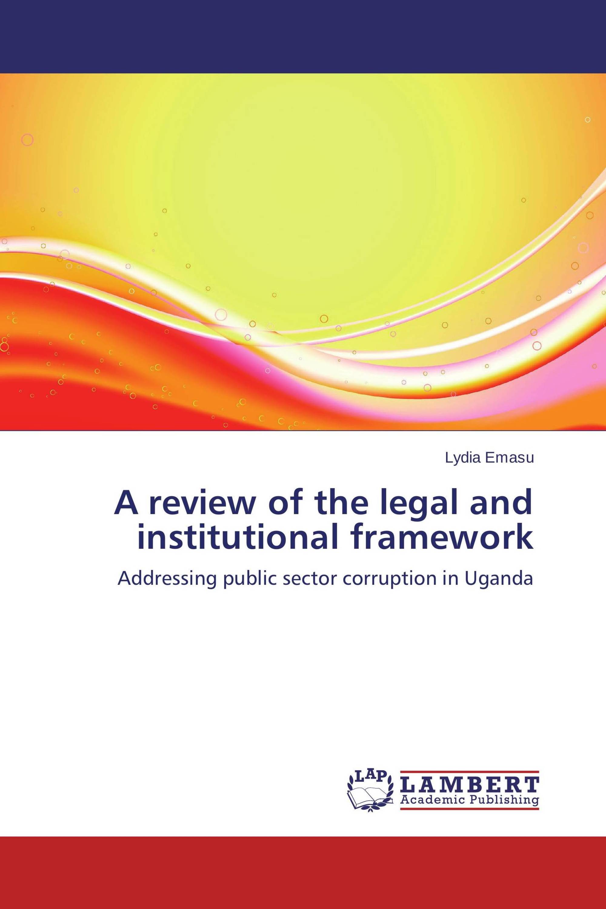 A review of the legal and institutional framework