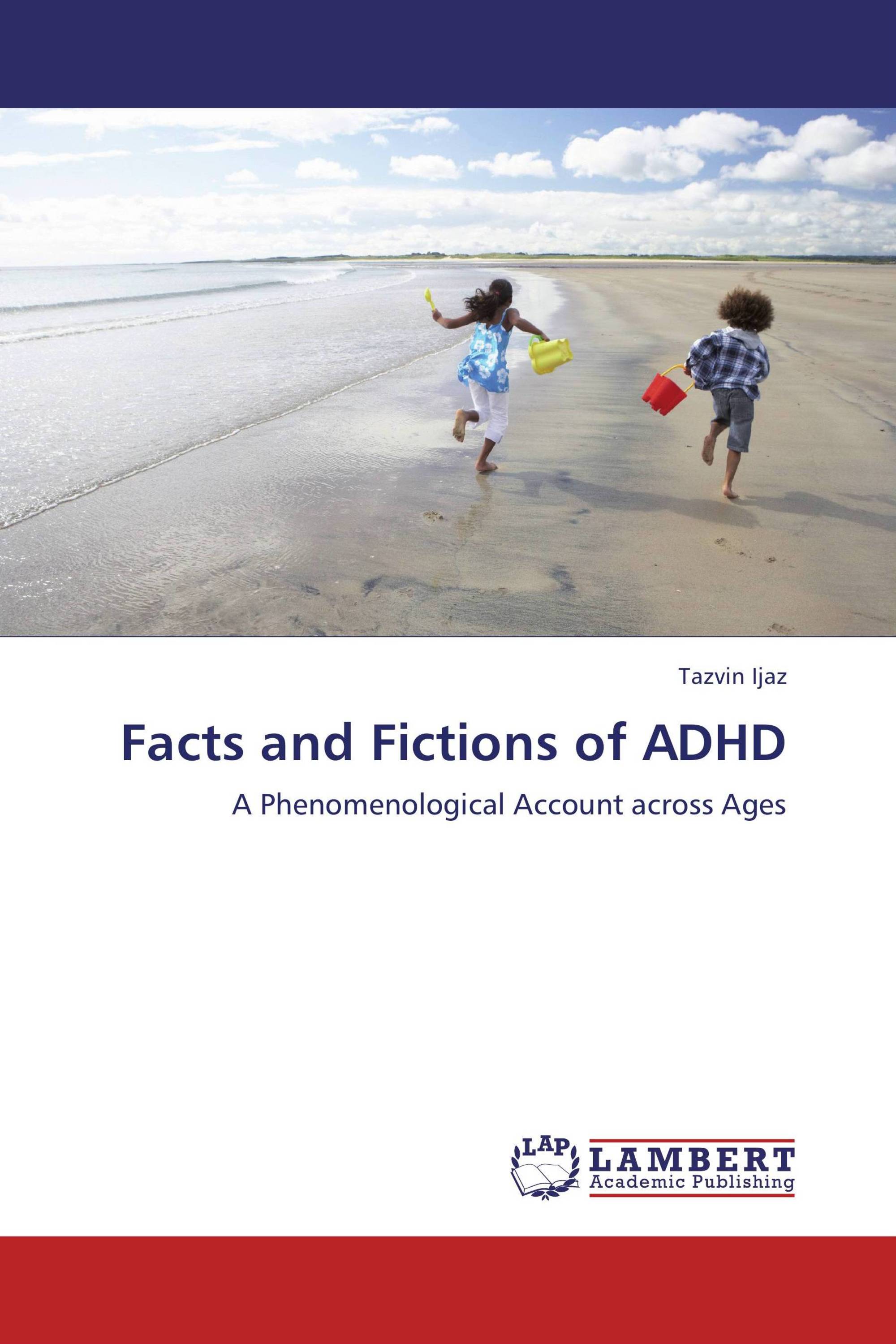 Facts and Fictions of ADHD