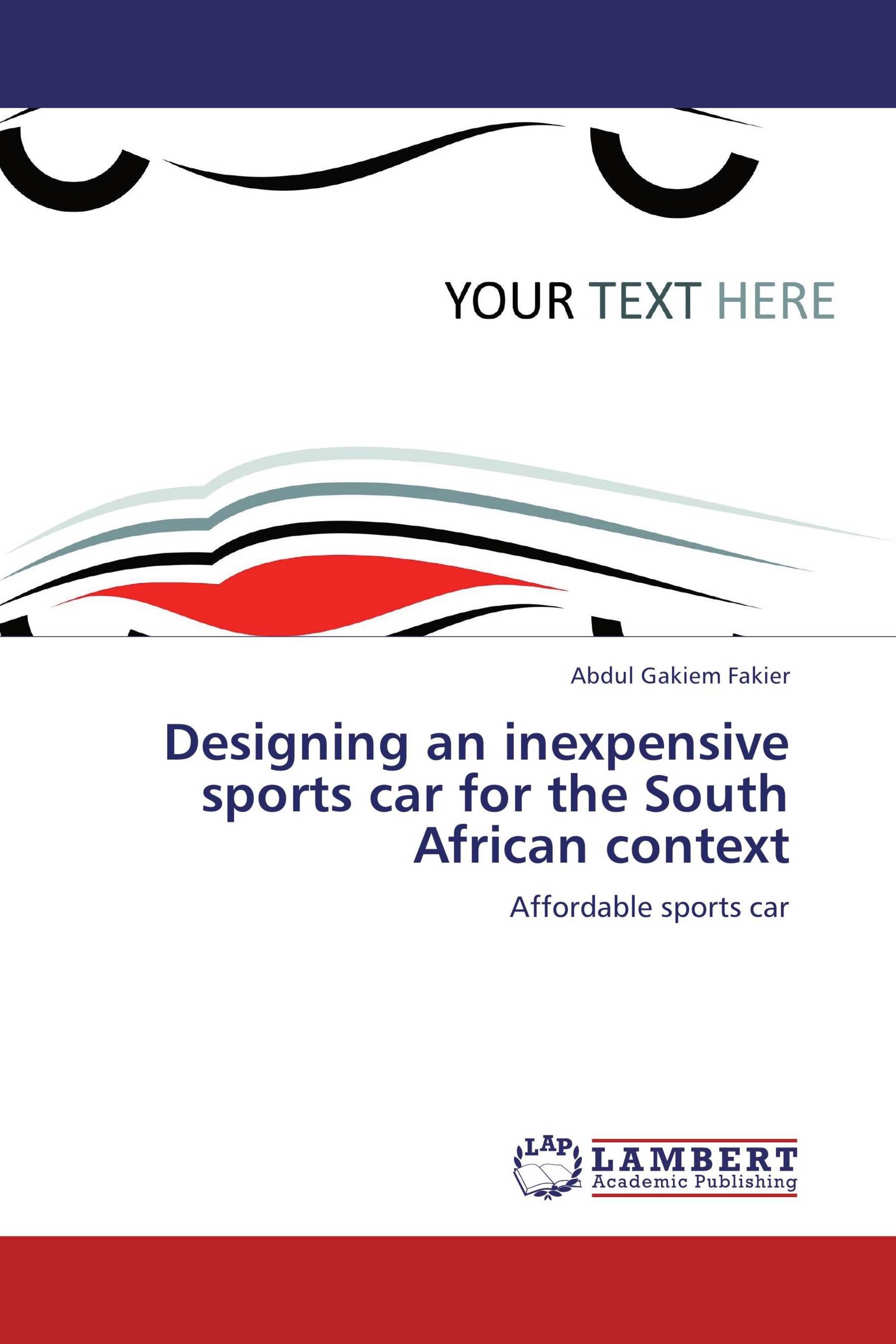 Designing an inexpensive sports car for the South African context